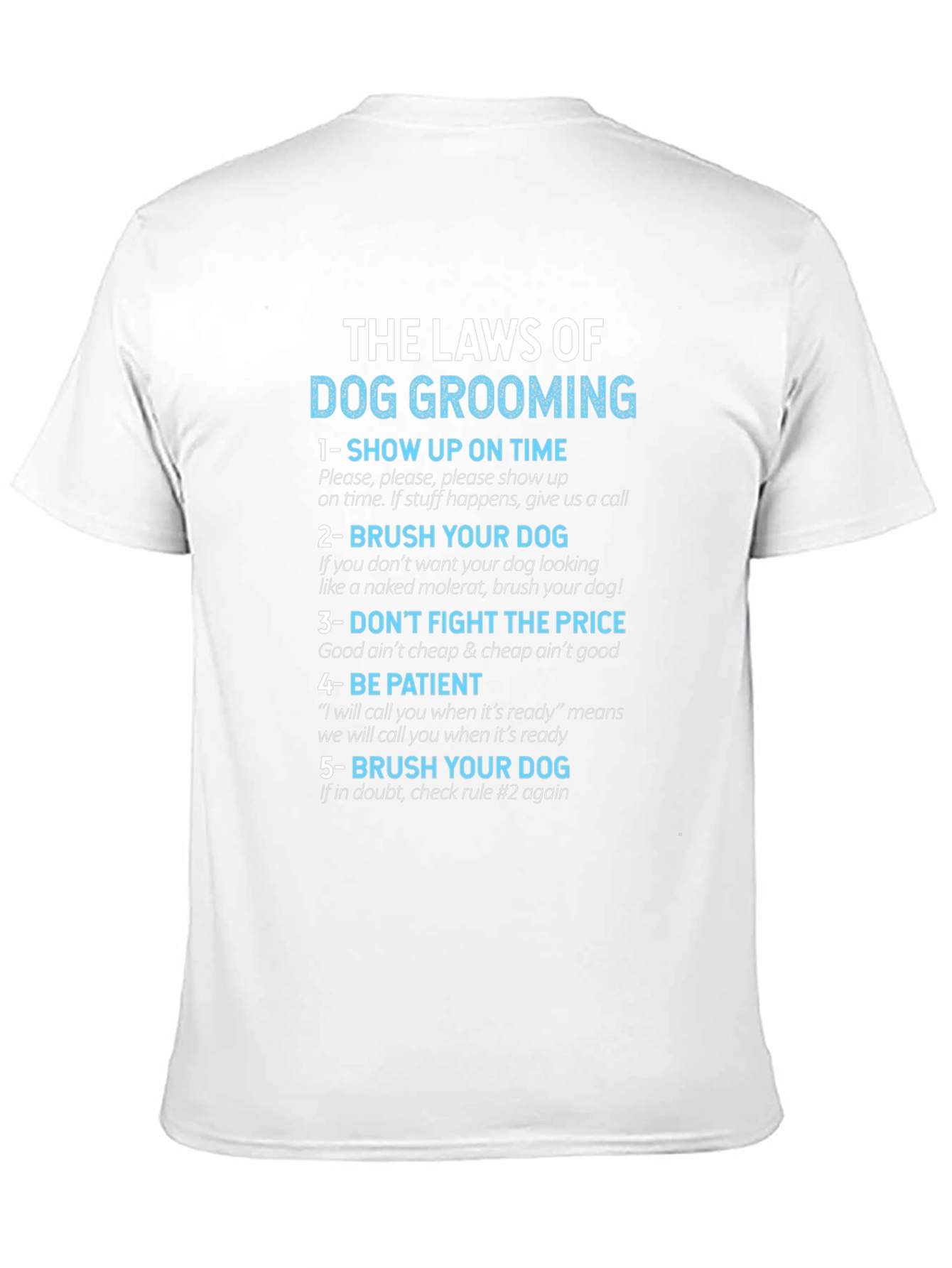 Dog Grooming Laws T-Shirt - Funny Pet Groomer Tee