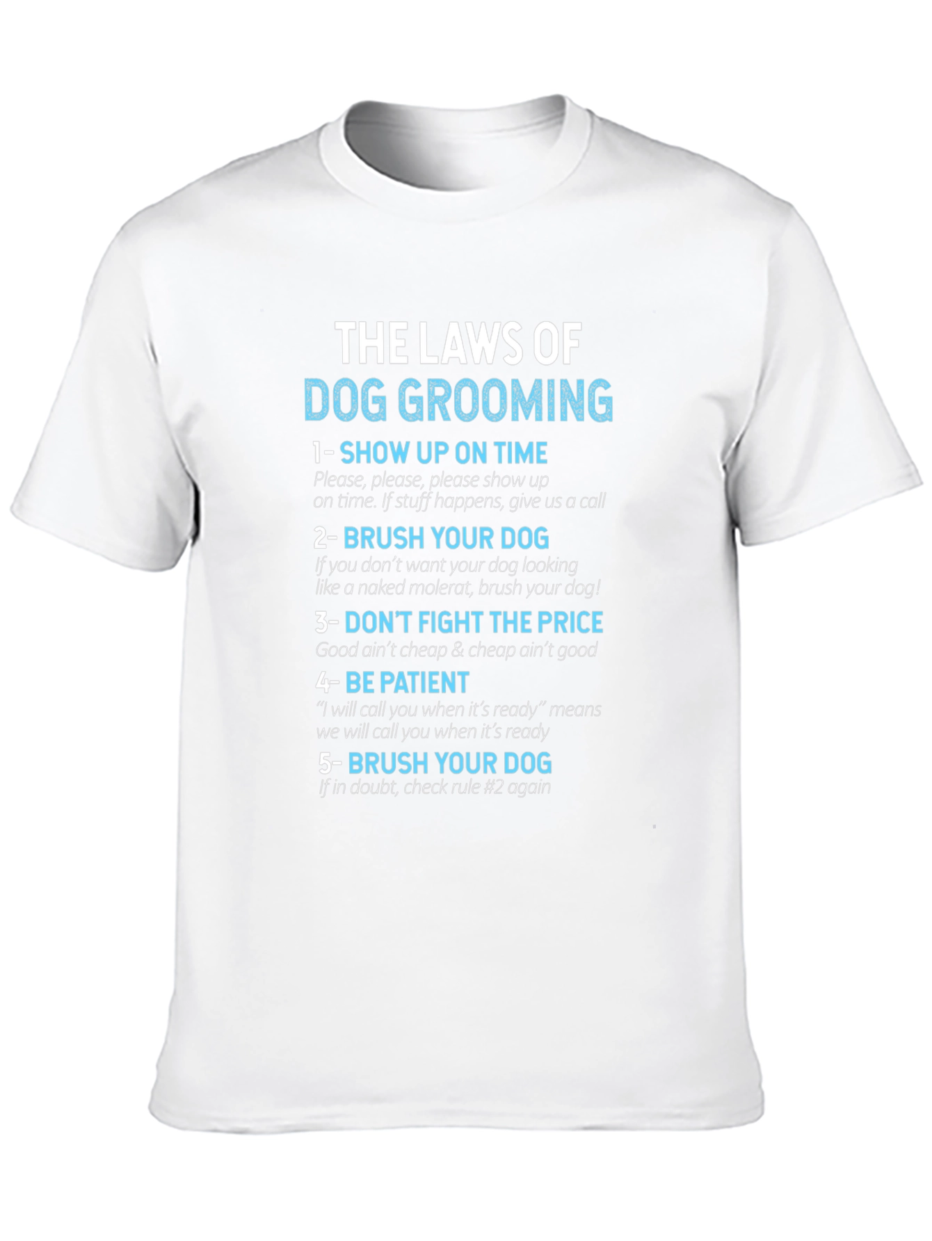 Dog Grooming Laws T-Shirt - Funny Pet Groomer Tee