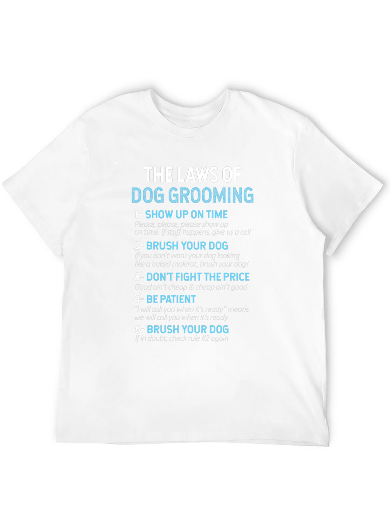 Dog Grooming Laws T-Shirt - Funny Pet Groomer Tee