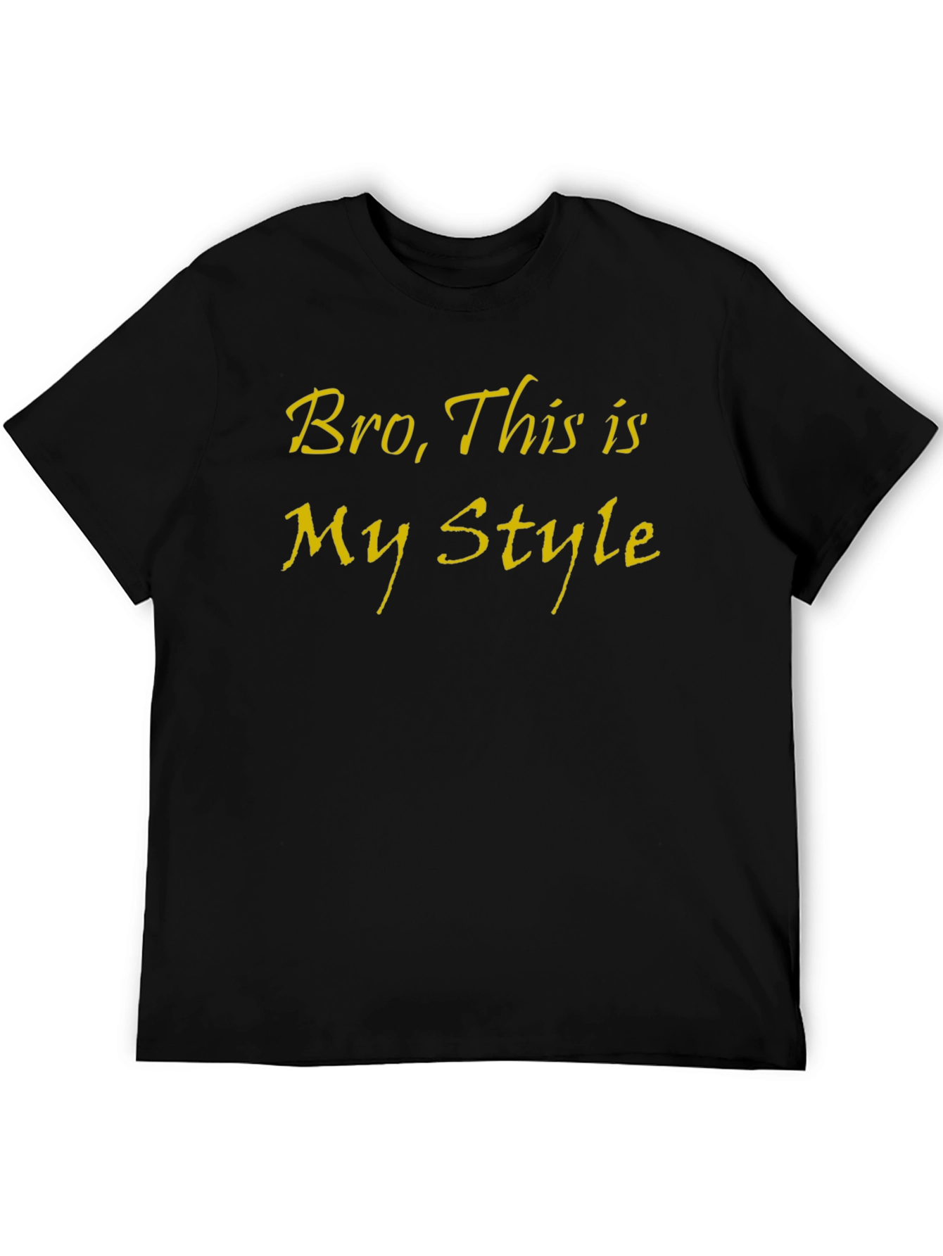 Bro This is My Style Tee - Black
