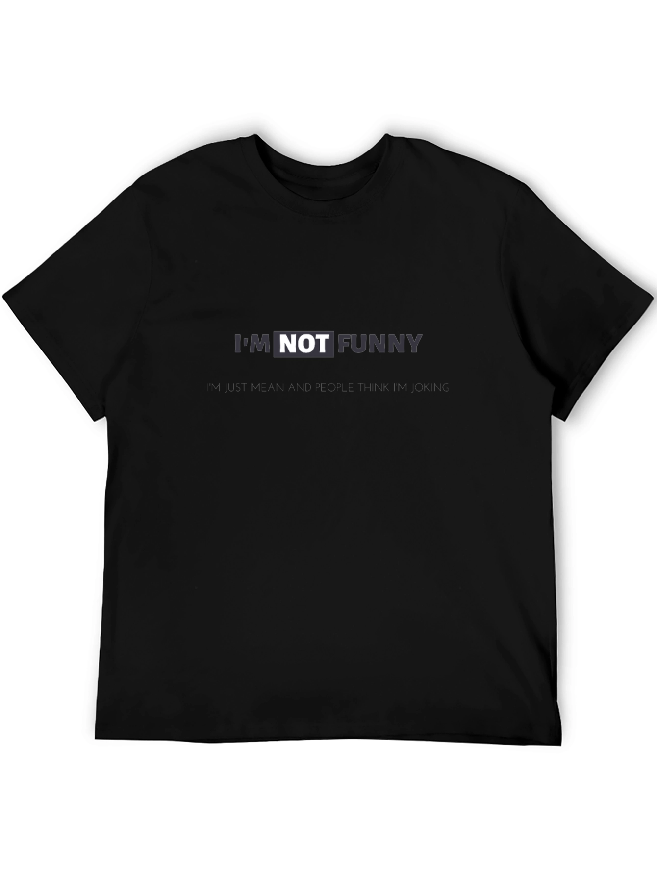 Im Not Funny Black Graphic Tee