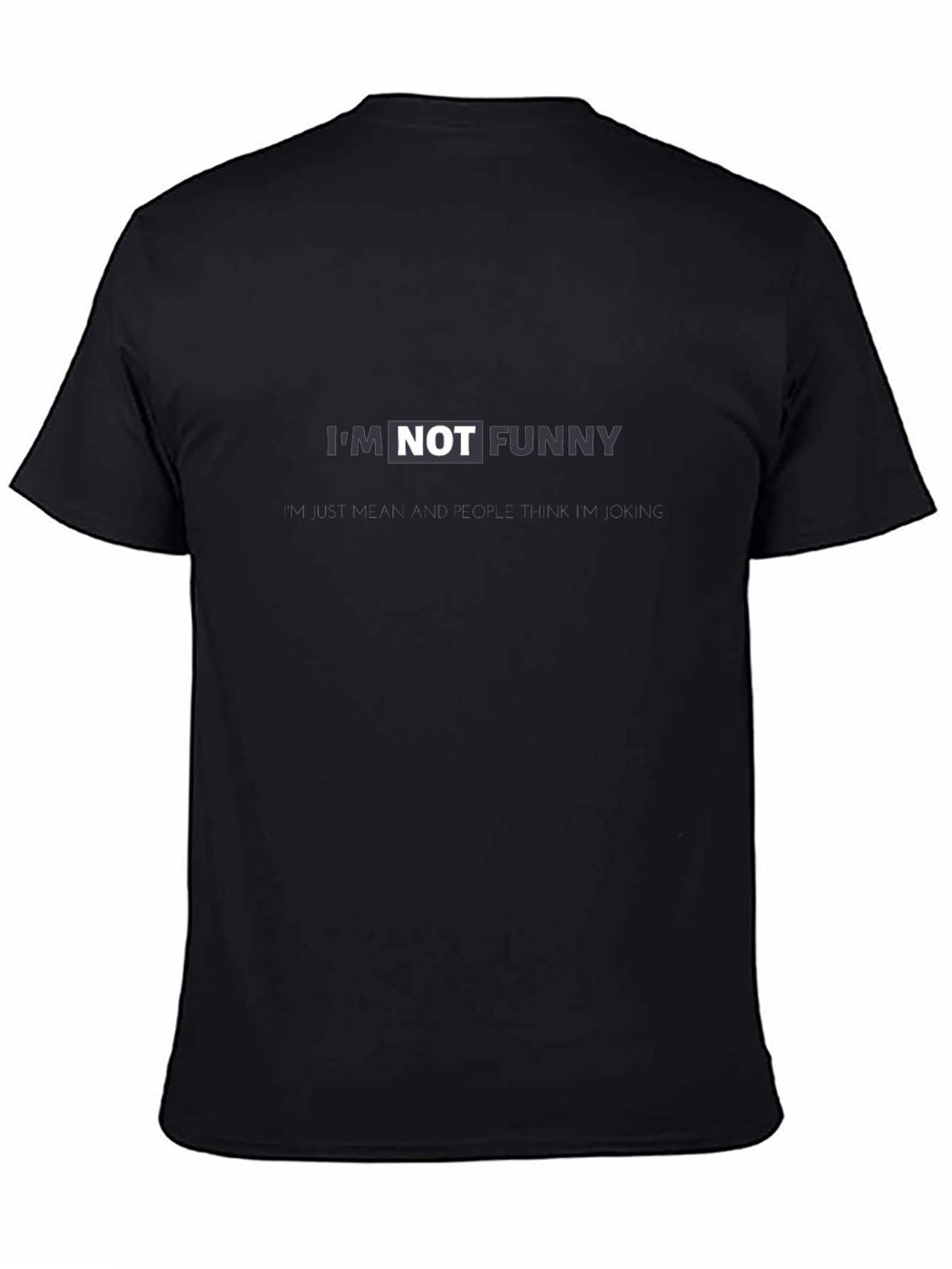Im Not Funny Black Graphic Tee