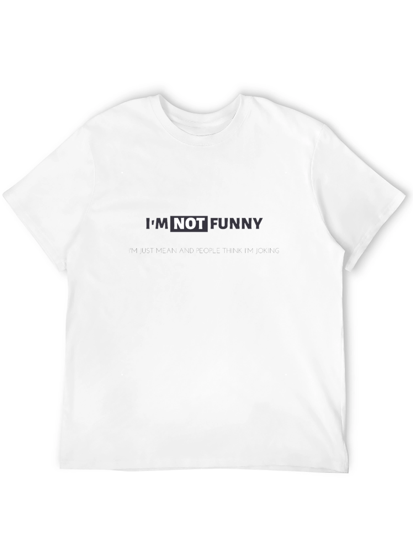 Im Not Funny Black Graphic Tee