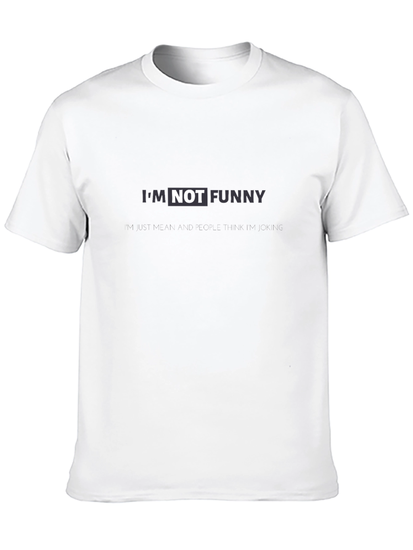 Im Not Funny Black Graphic Tee