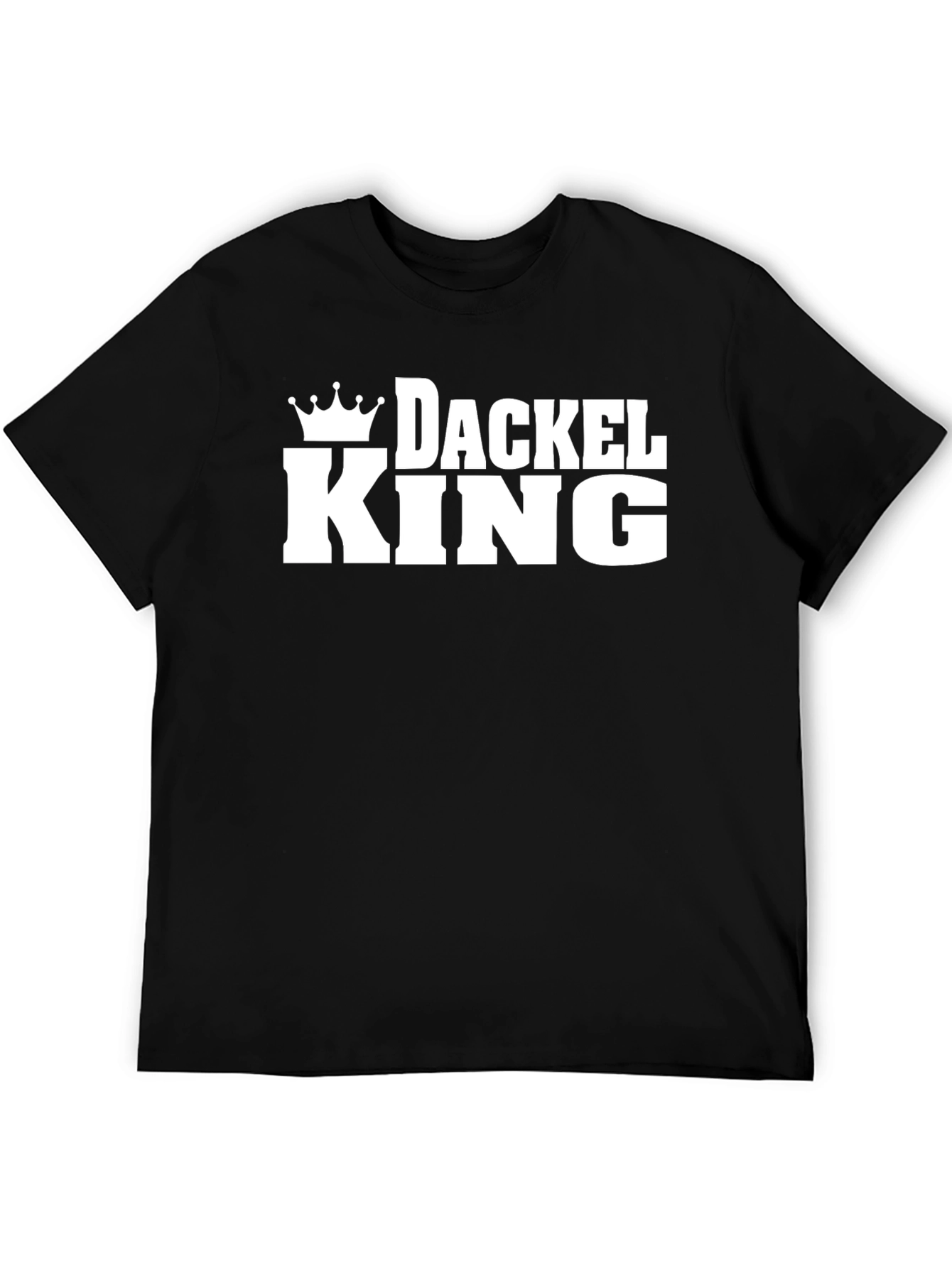 Dackel King T-Shirt - Dachshund Dog Lover Tee