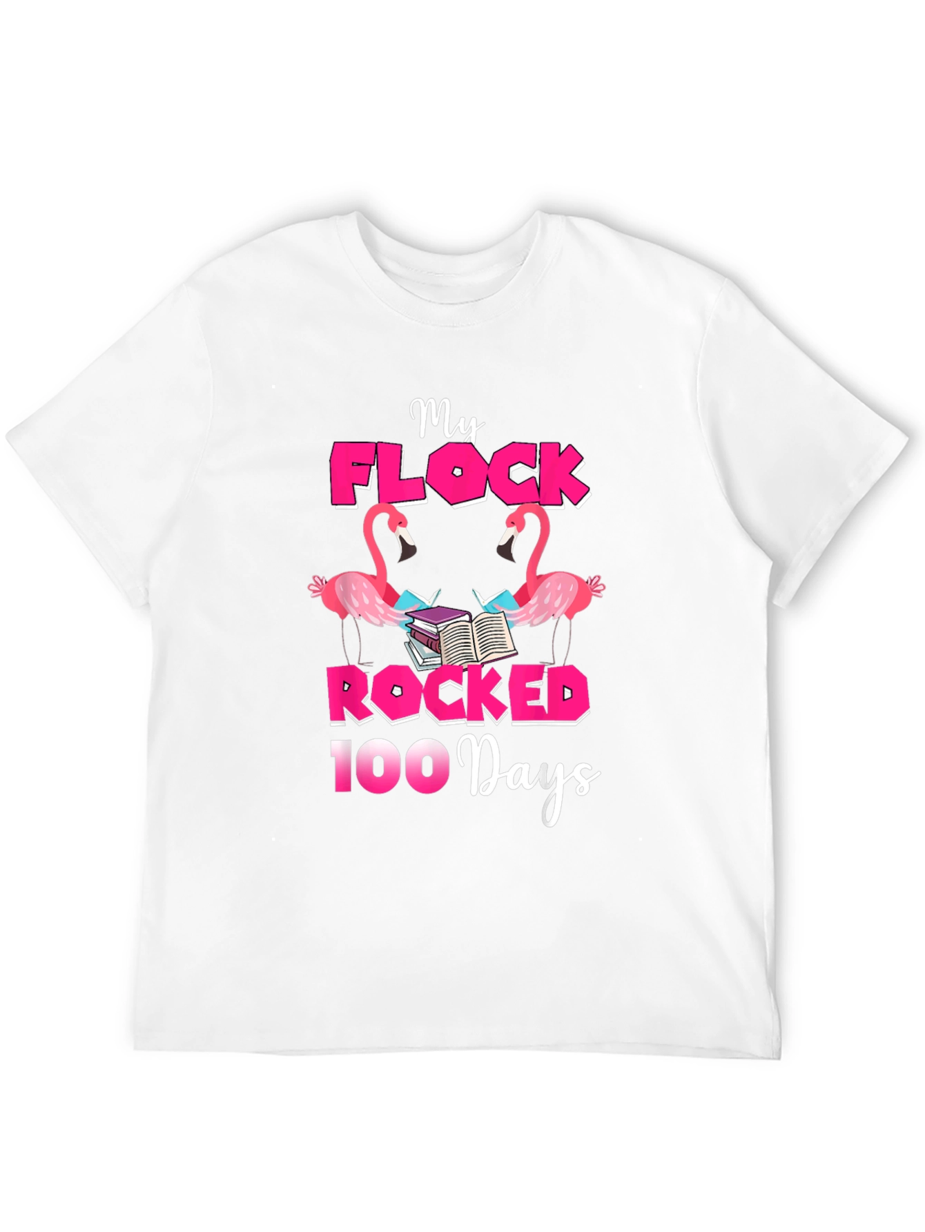 My Flock Rocked 100 Days T-Shirt
