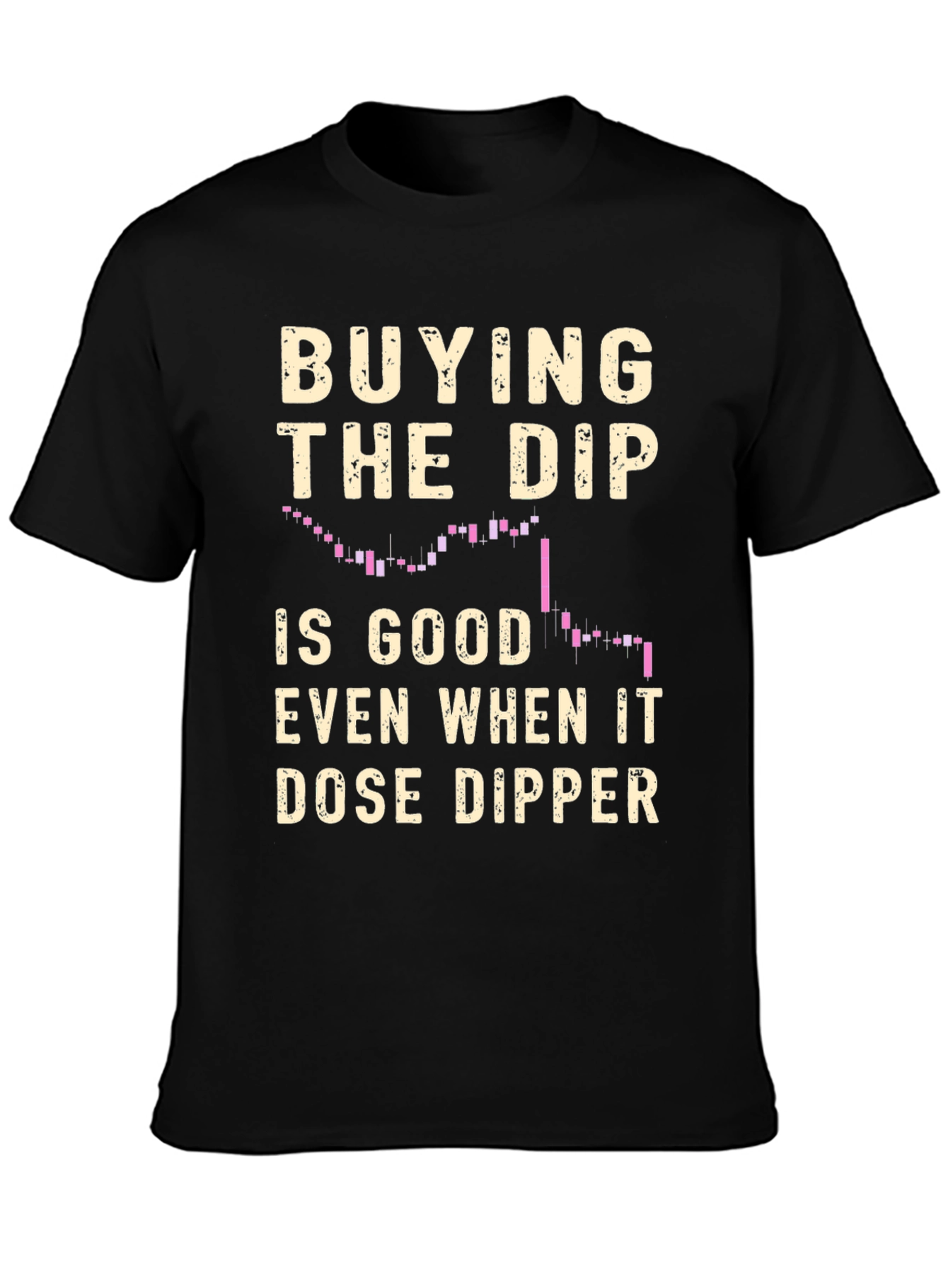 Buy the Dip Stock Market T-Shirt