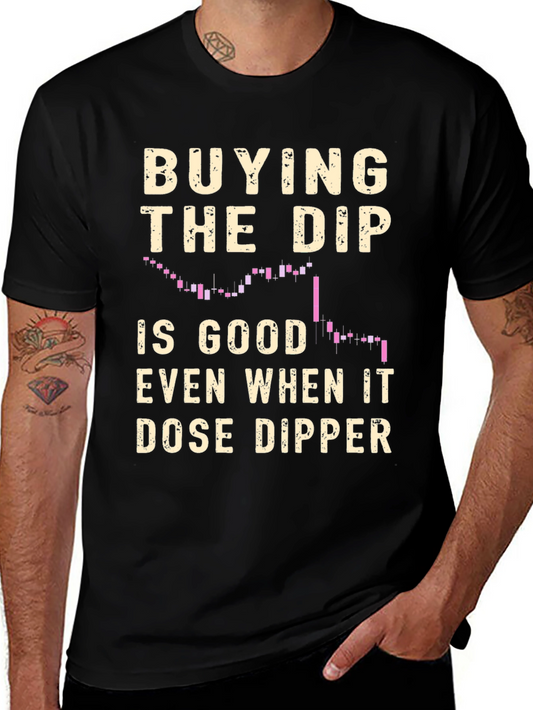 Buy the Dip Stock Market T-Shirt