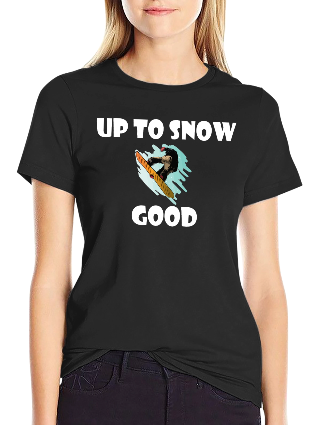 Up to Snow Good Graphic T-Shirt