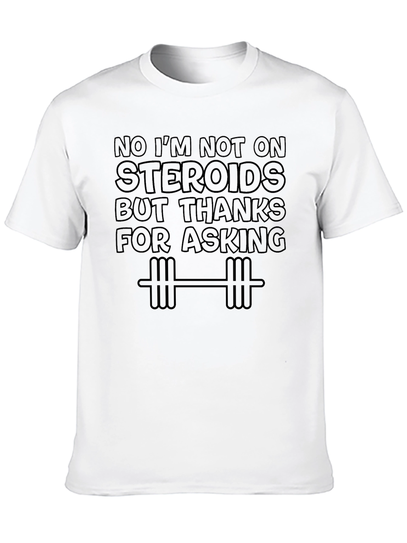Funny Steroid Gym Workout T-Shirt
