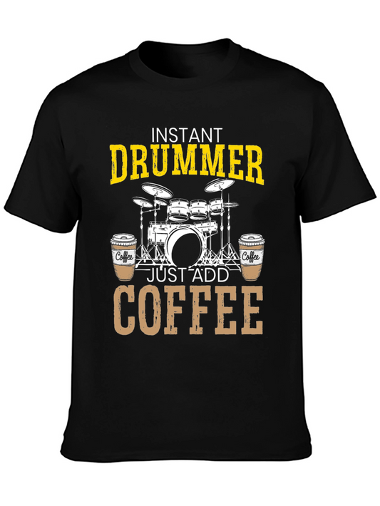 Instant Drummer Just Add Coffee T-Shirt