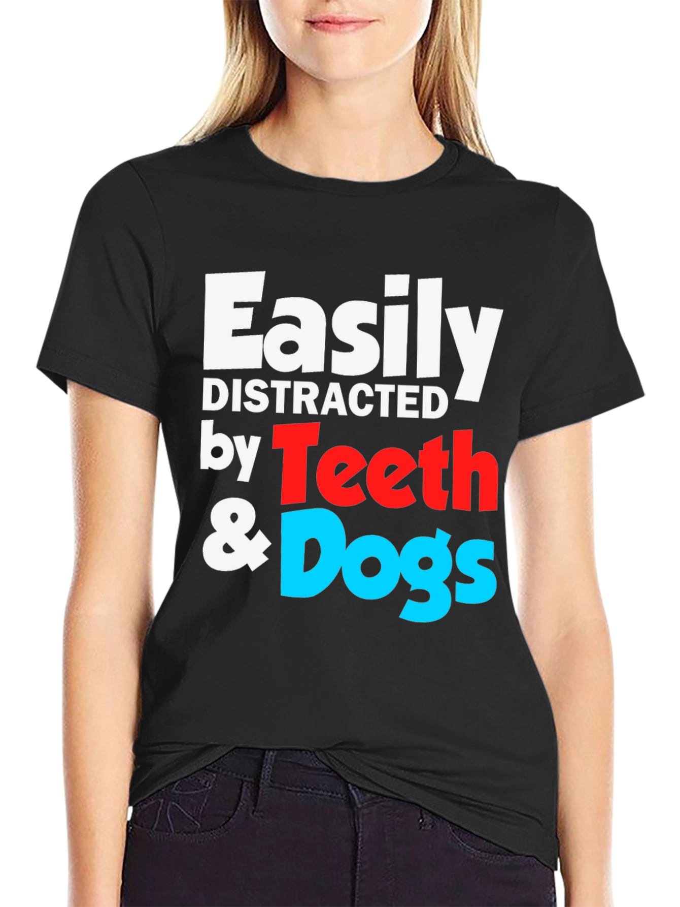 Easily Distracted by Teeth & Dogs T-Shirt