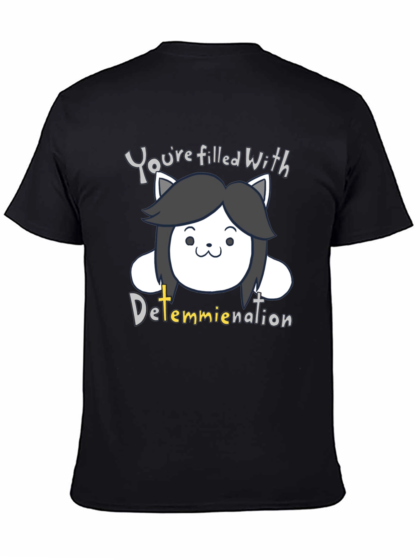 Temmie Determination T-Shirt - Undertale Inspired Fan Tee