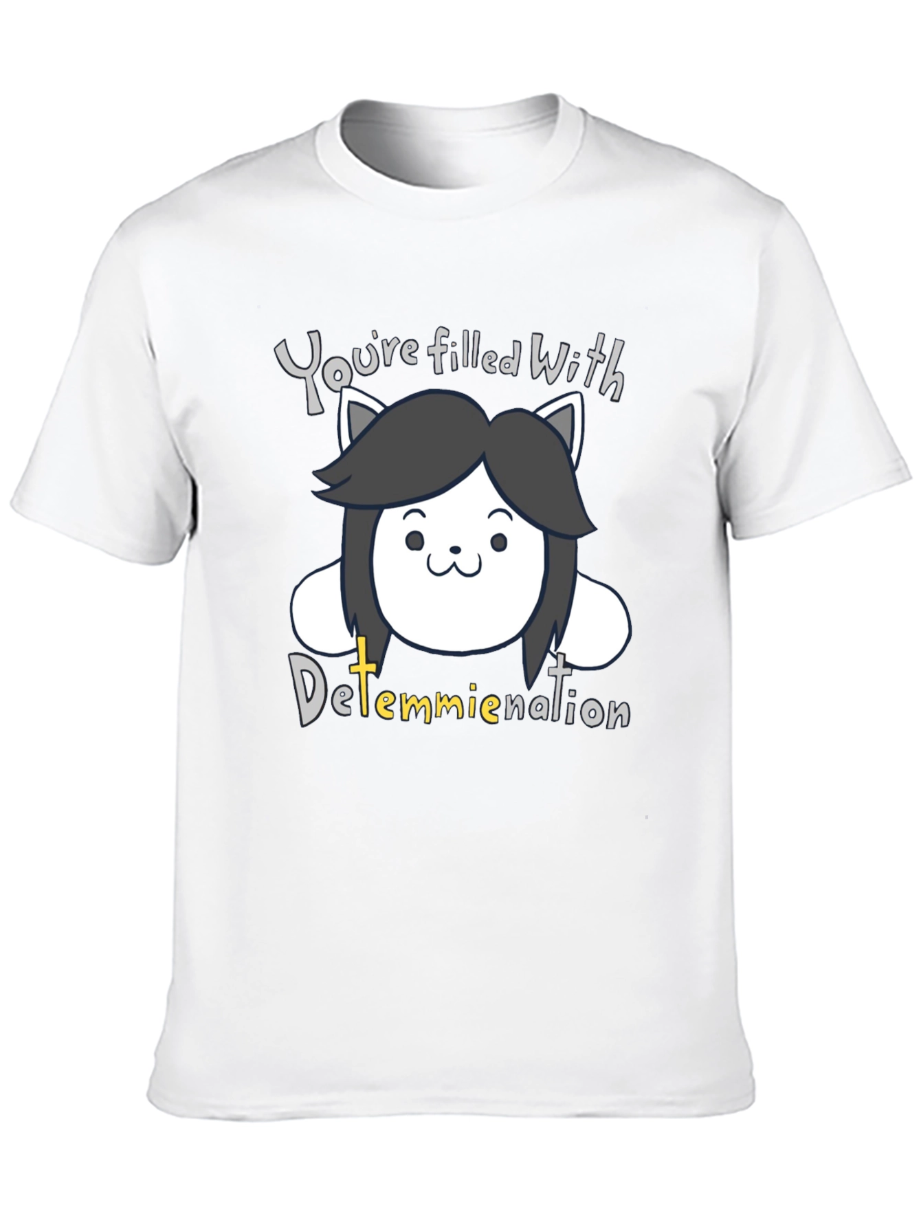 Temmie Determination T-Shirt - Undertale Inspired Fan Tee