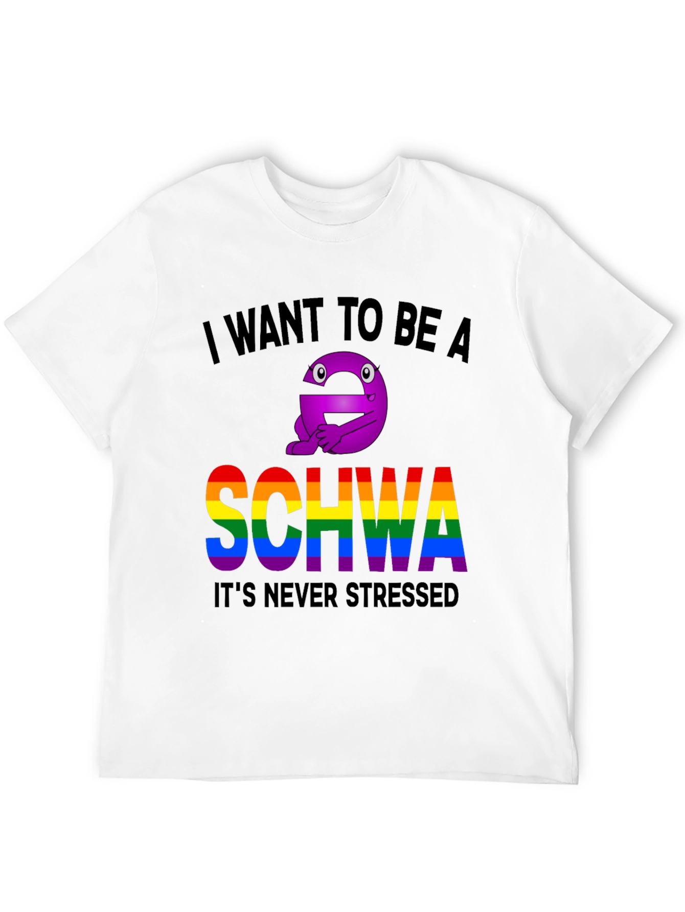 I Want To Be A Schwa T-Shirt