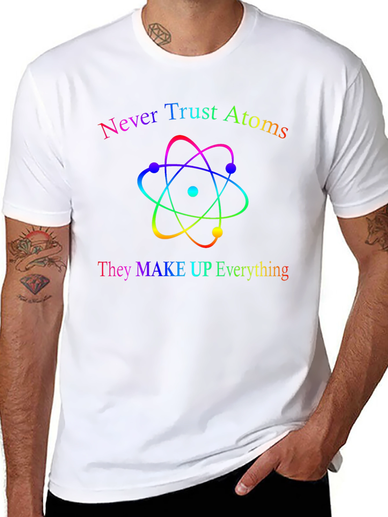 Never Trust Atoms T-Shirt - Funny Science Tee