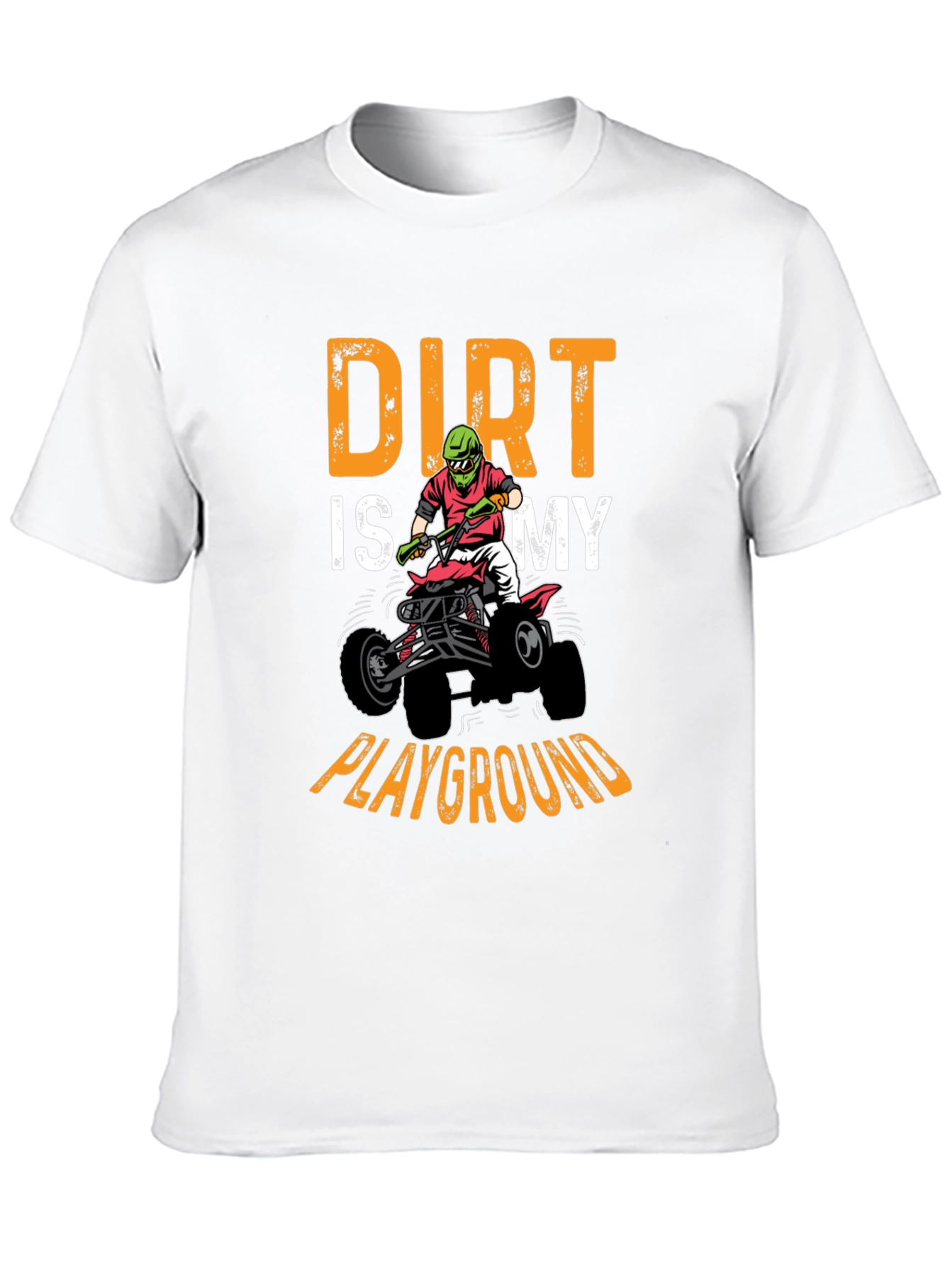 Dirt is My Playground ATV T-Shirt