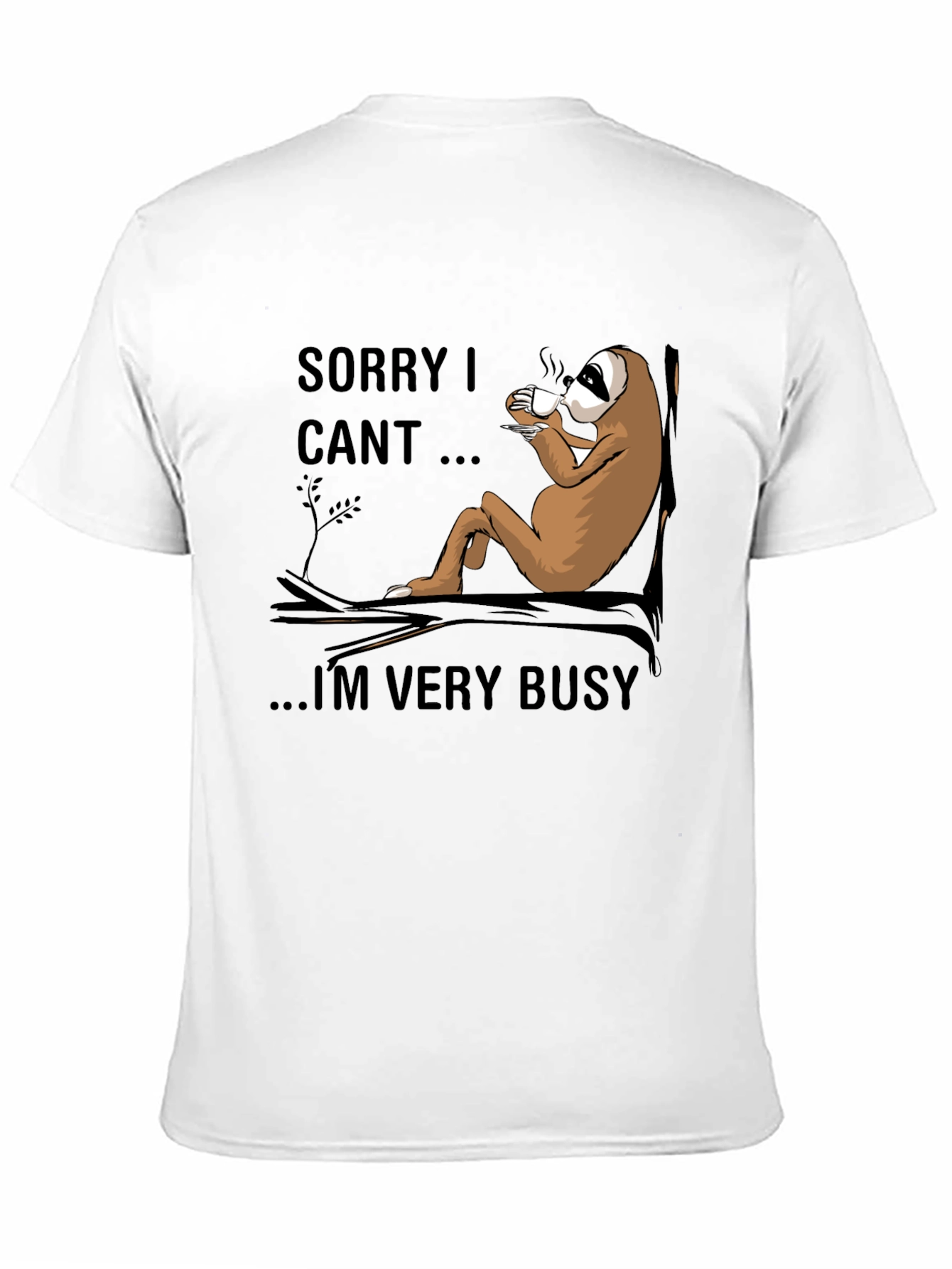 Sorry I Cant Sloth T-Shirt - Relaxed Style