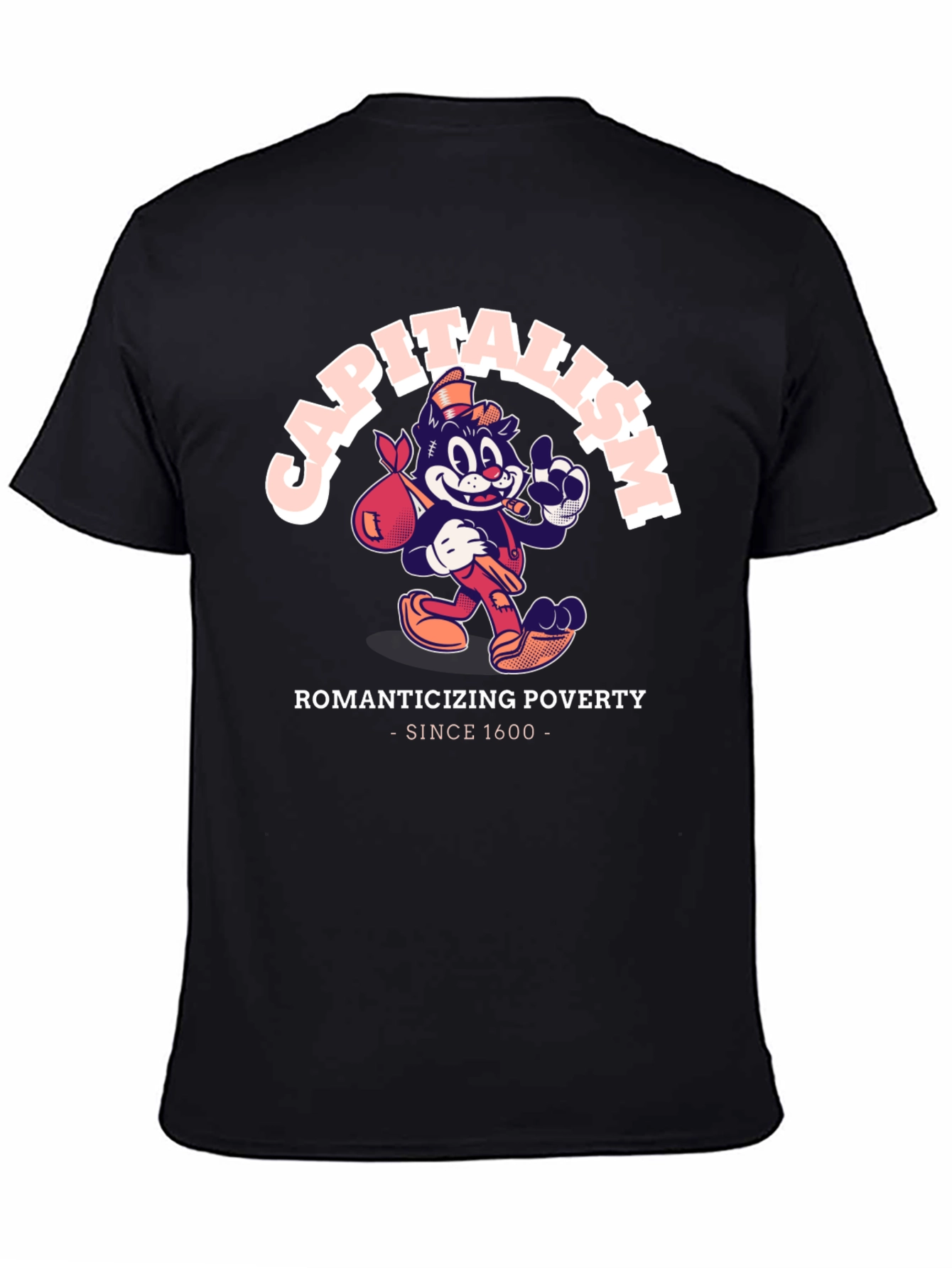 Capitalism Romanticizing Poverty Graphic T-Shirt