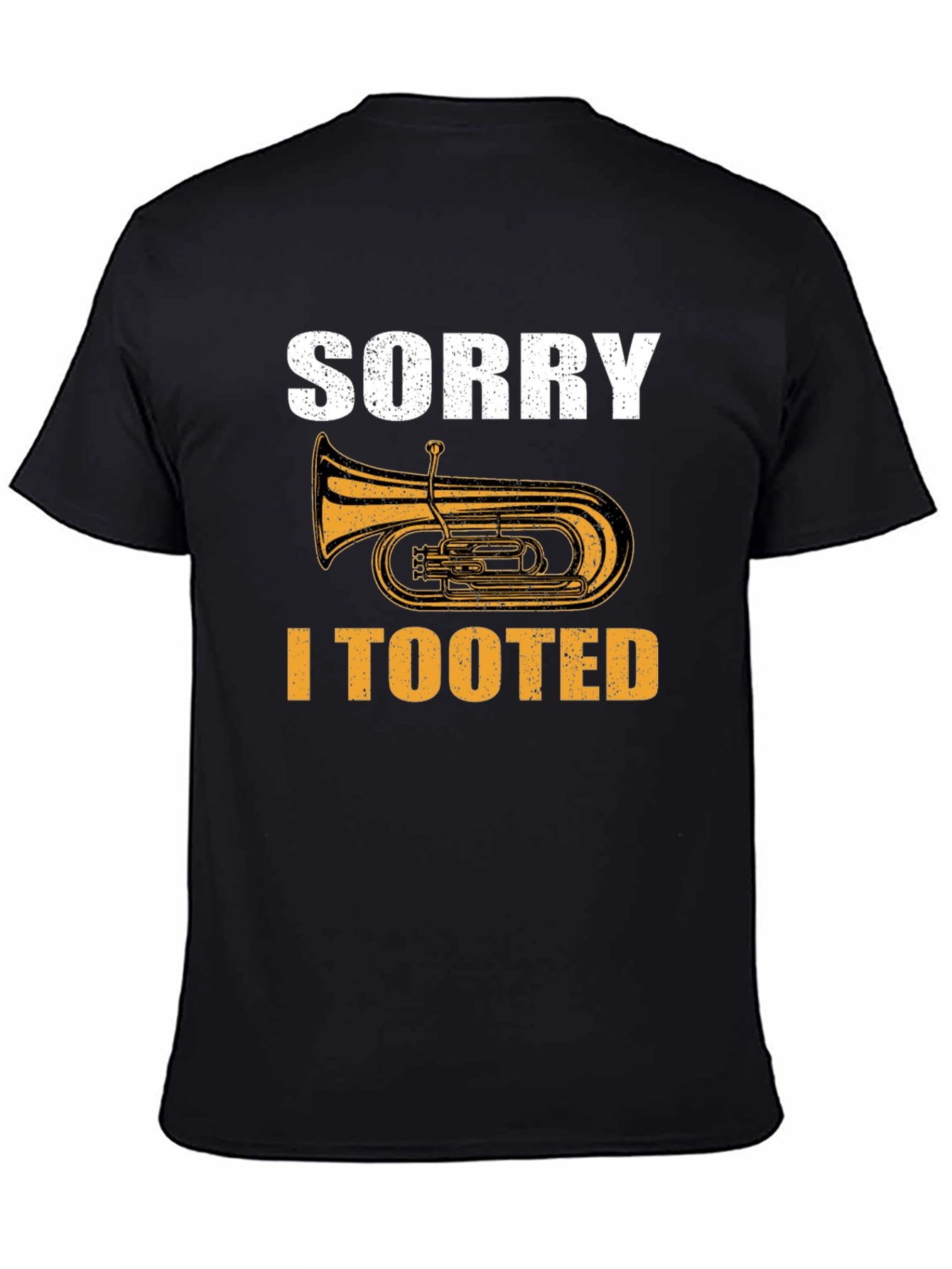 Sorry I Tooted Tuba Musician Humor T-Shirt