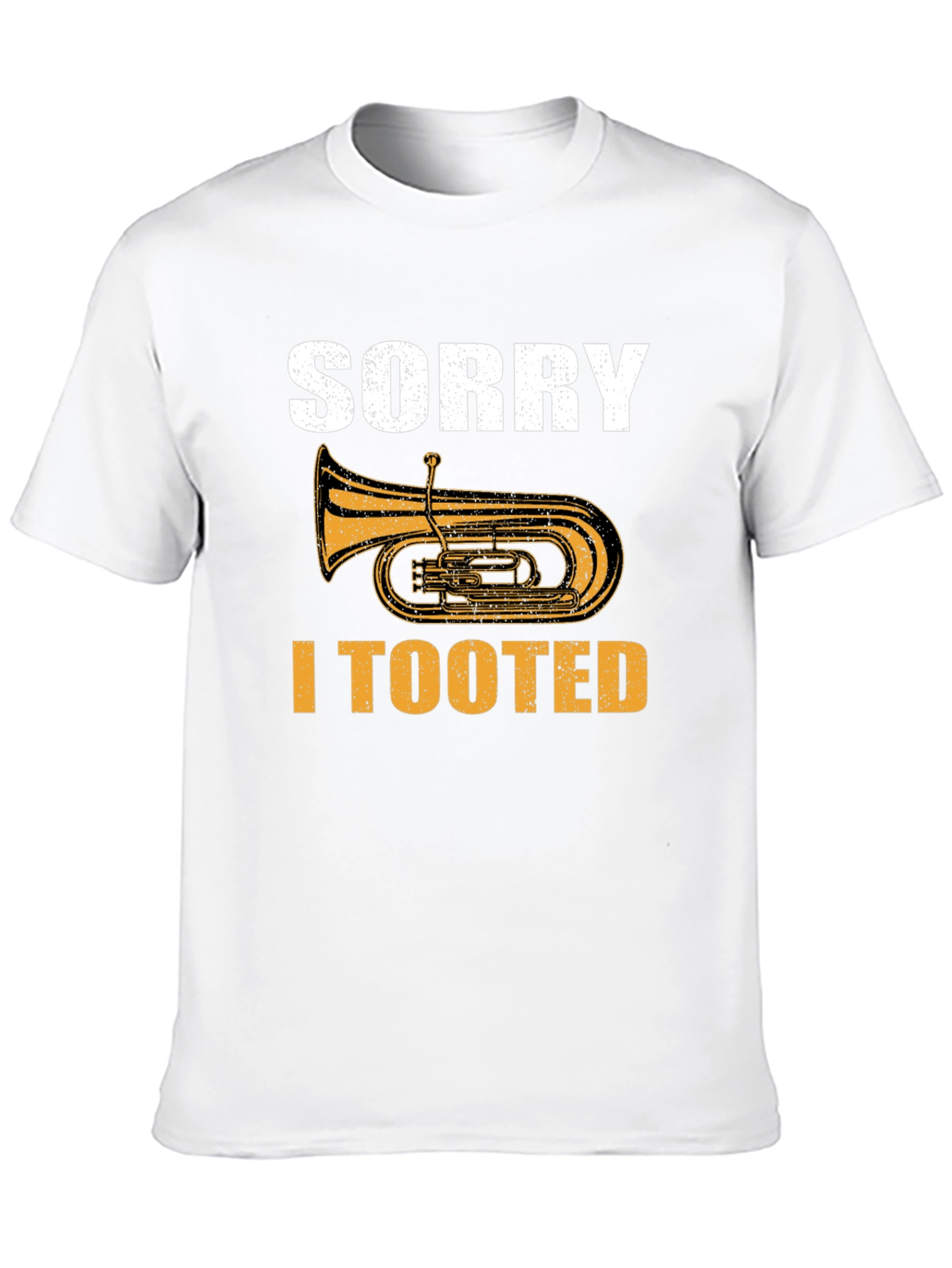 Sorry I Tooted Tuba Musician Humor T-Shirt