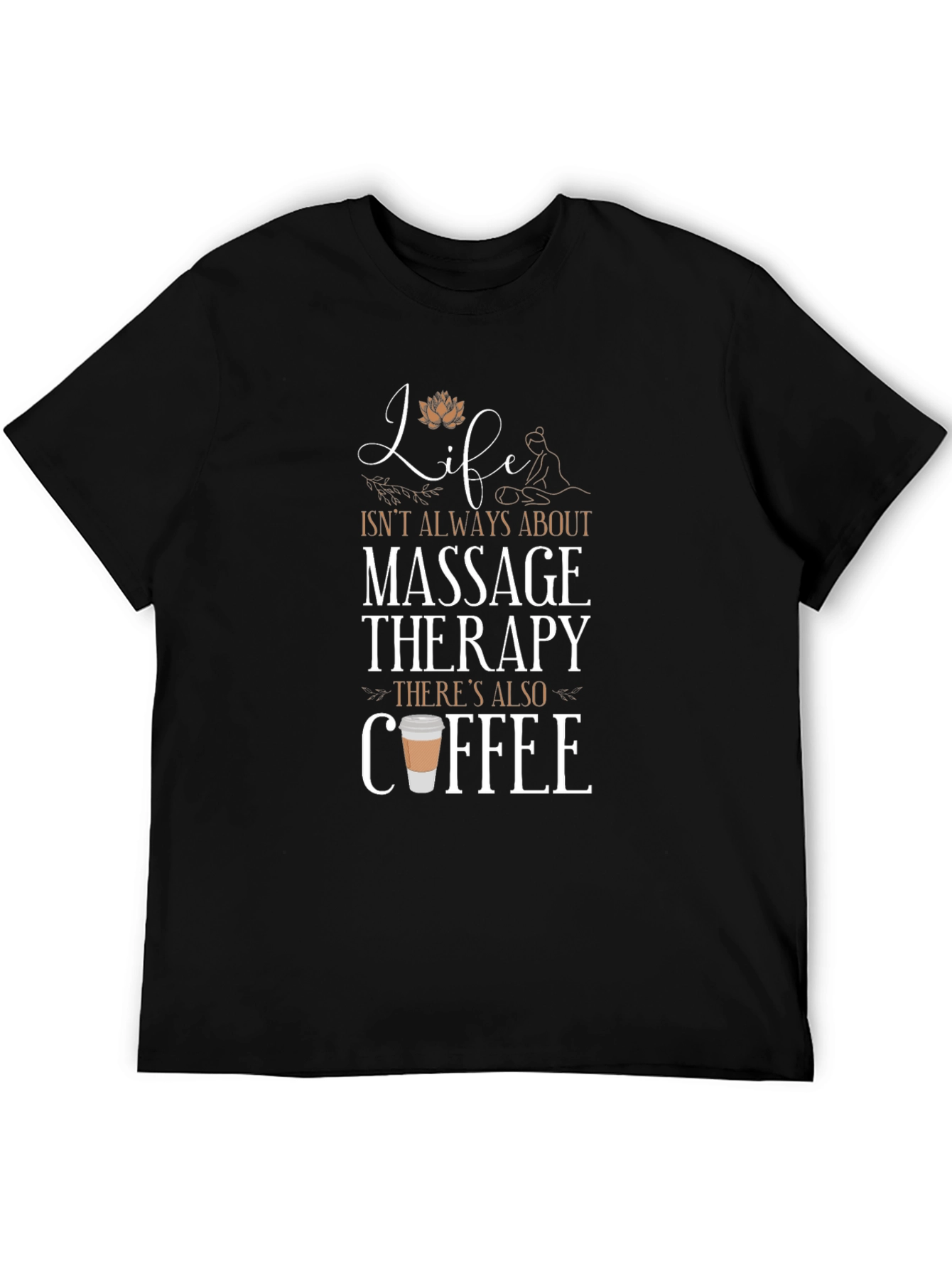 Massage Therapy and Coffee T-Shirt