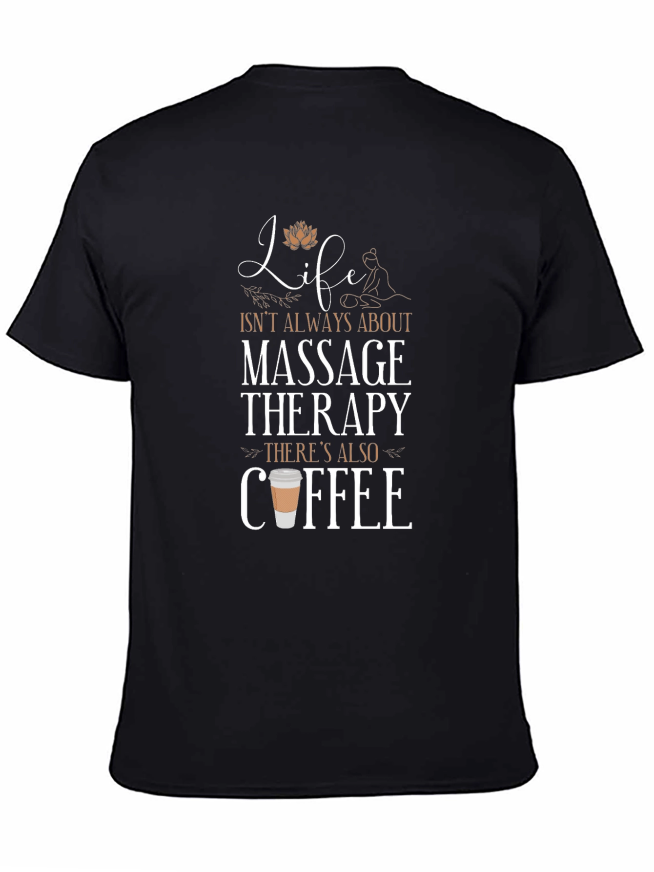 Massage Therapy and Coffee T-Shirt