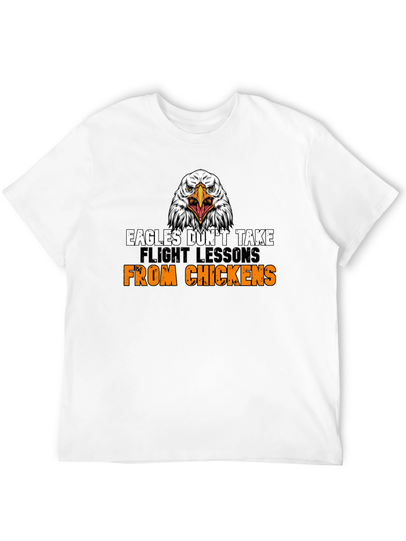Eagles Dont Take Flight Lessons T-Shirt