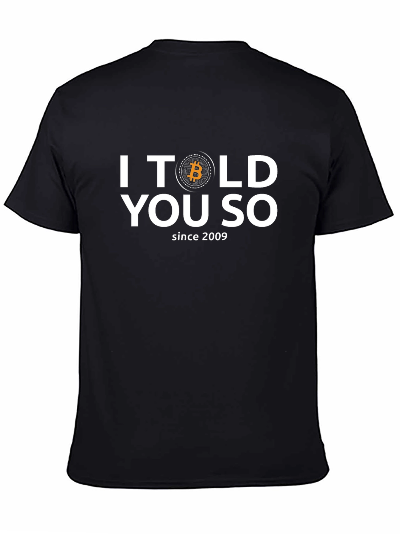 Bitcoin I Told You So T-Shirt