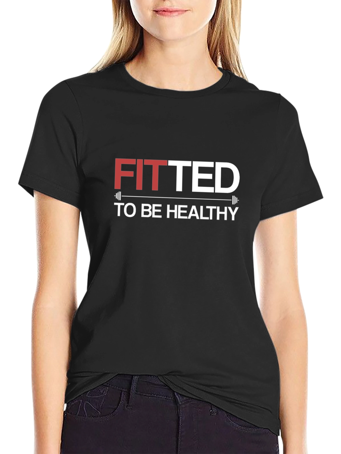 Fitted To Be Healthy T-Shirt