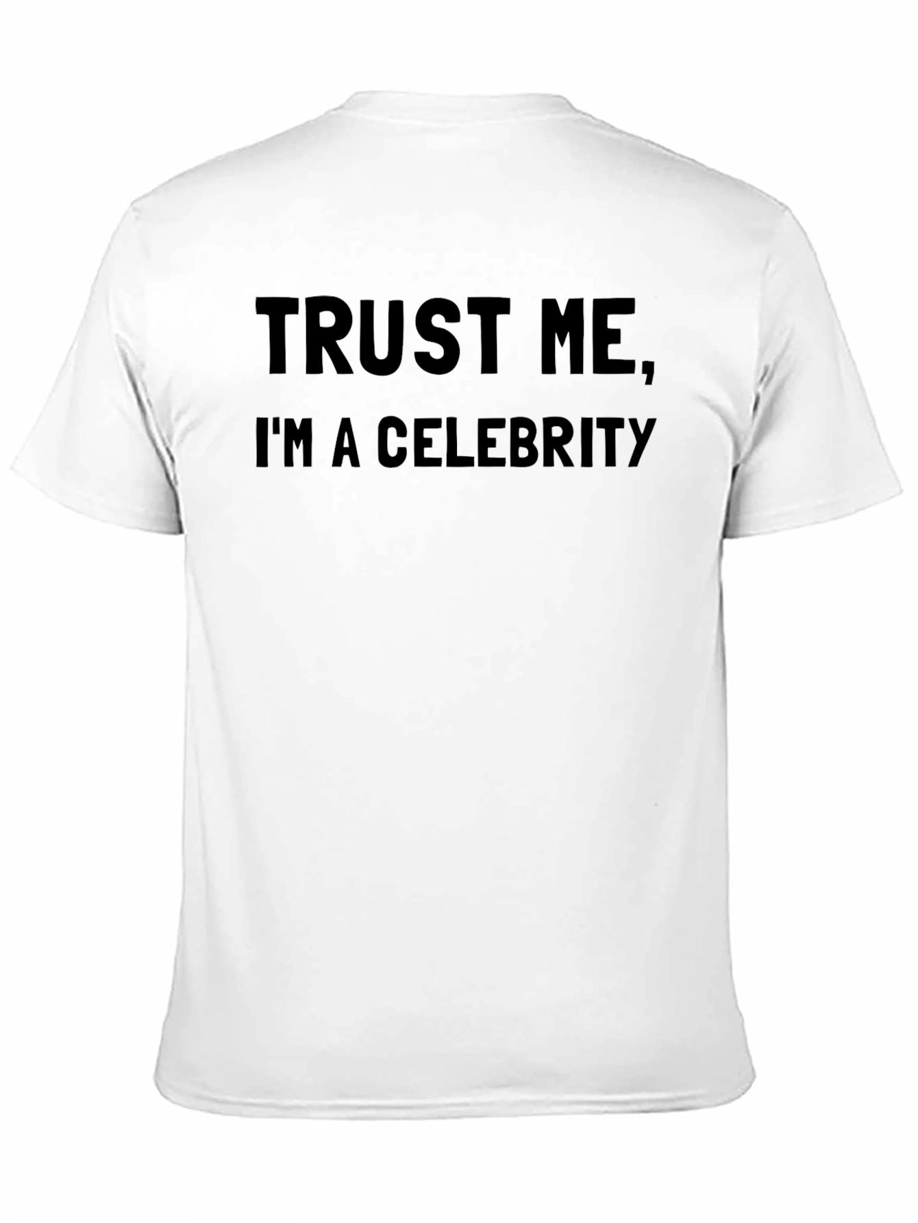 Trust Me Im A Celebrity Black T-Shirt