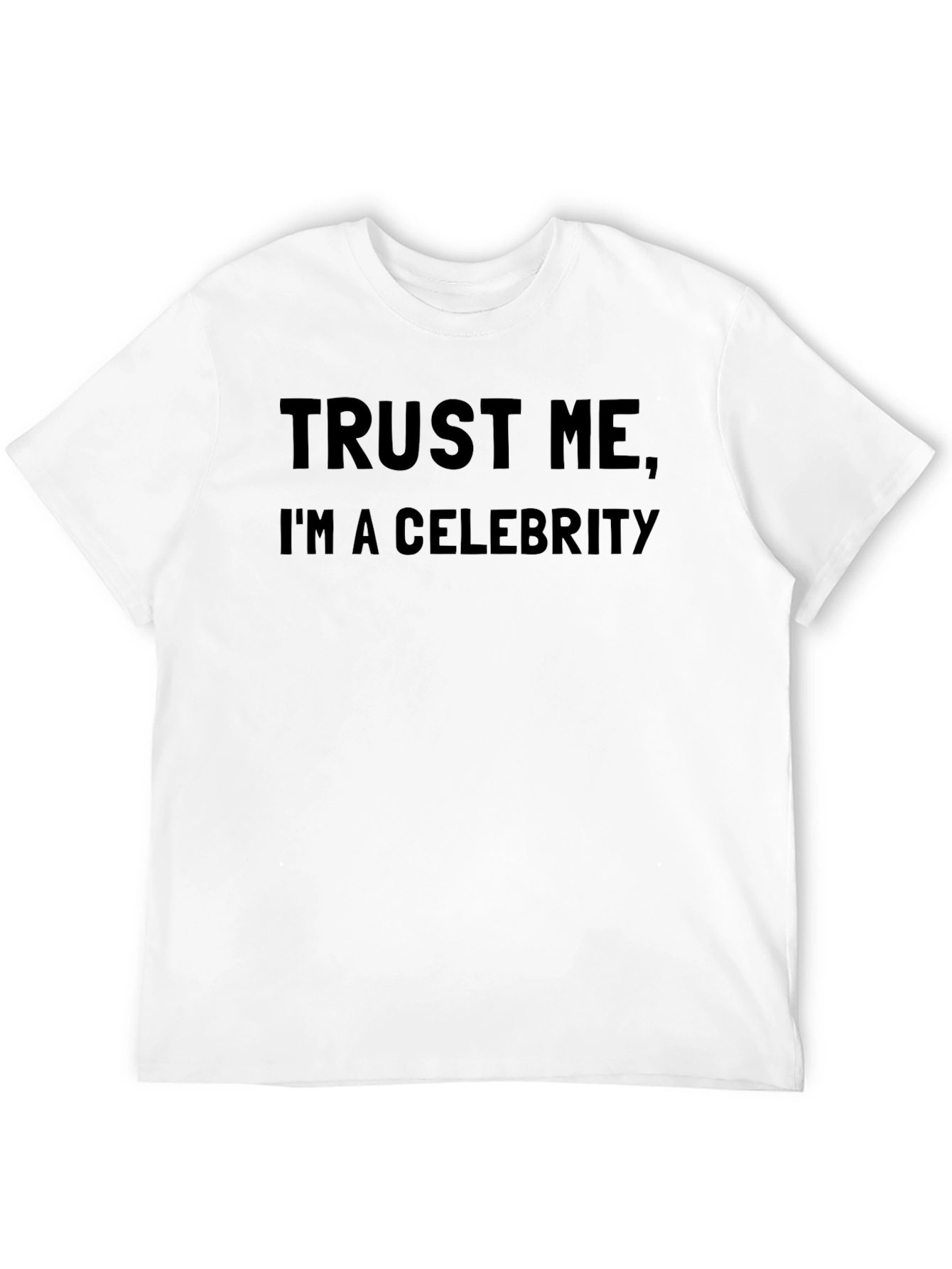 Trust Me Im A Celebrity Black T-Shirt