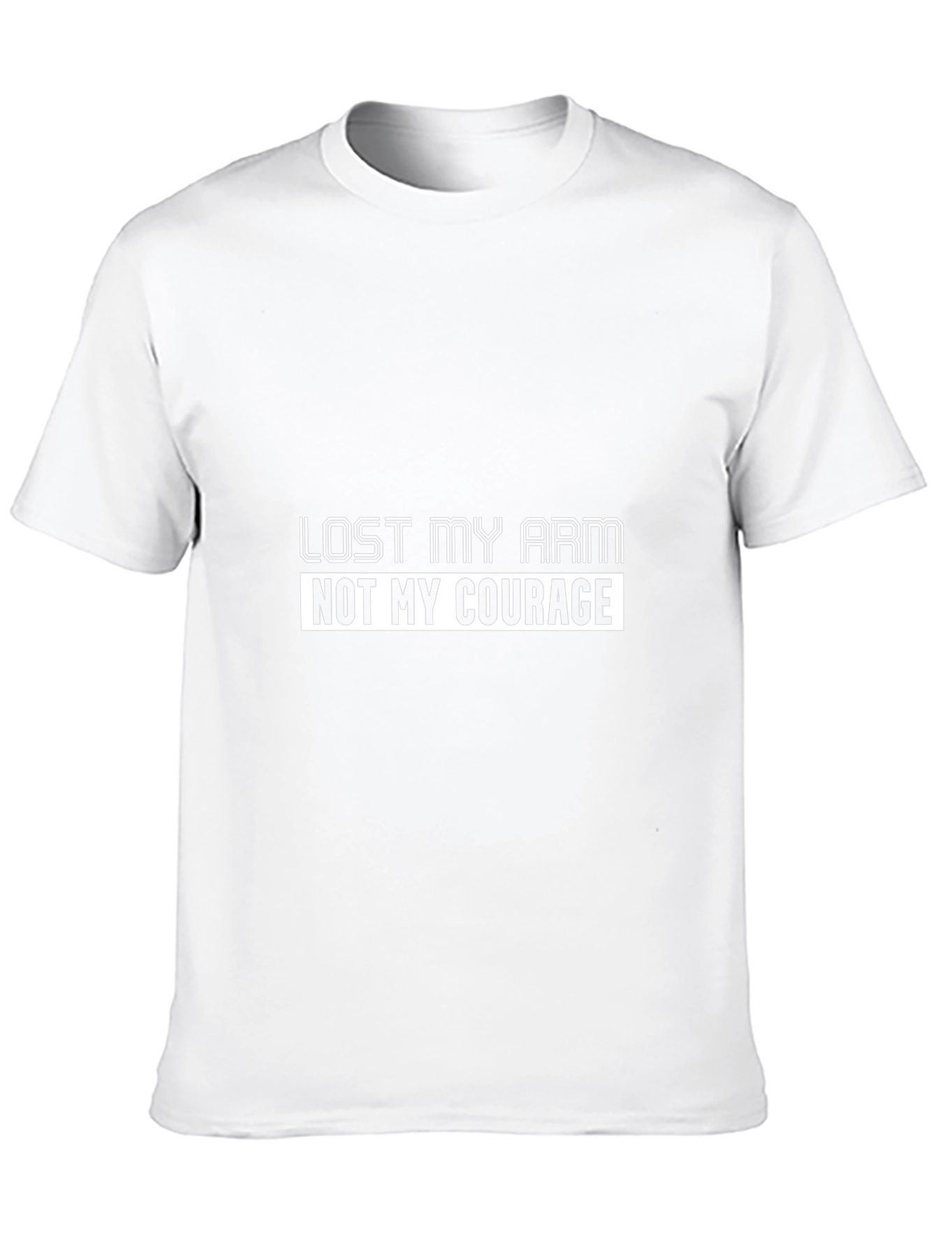 Lost My Arm Not My Courage T-Shirt