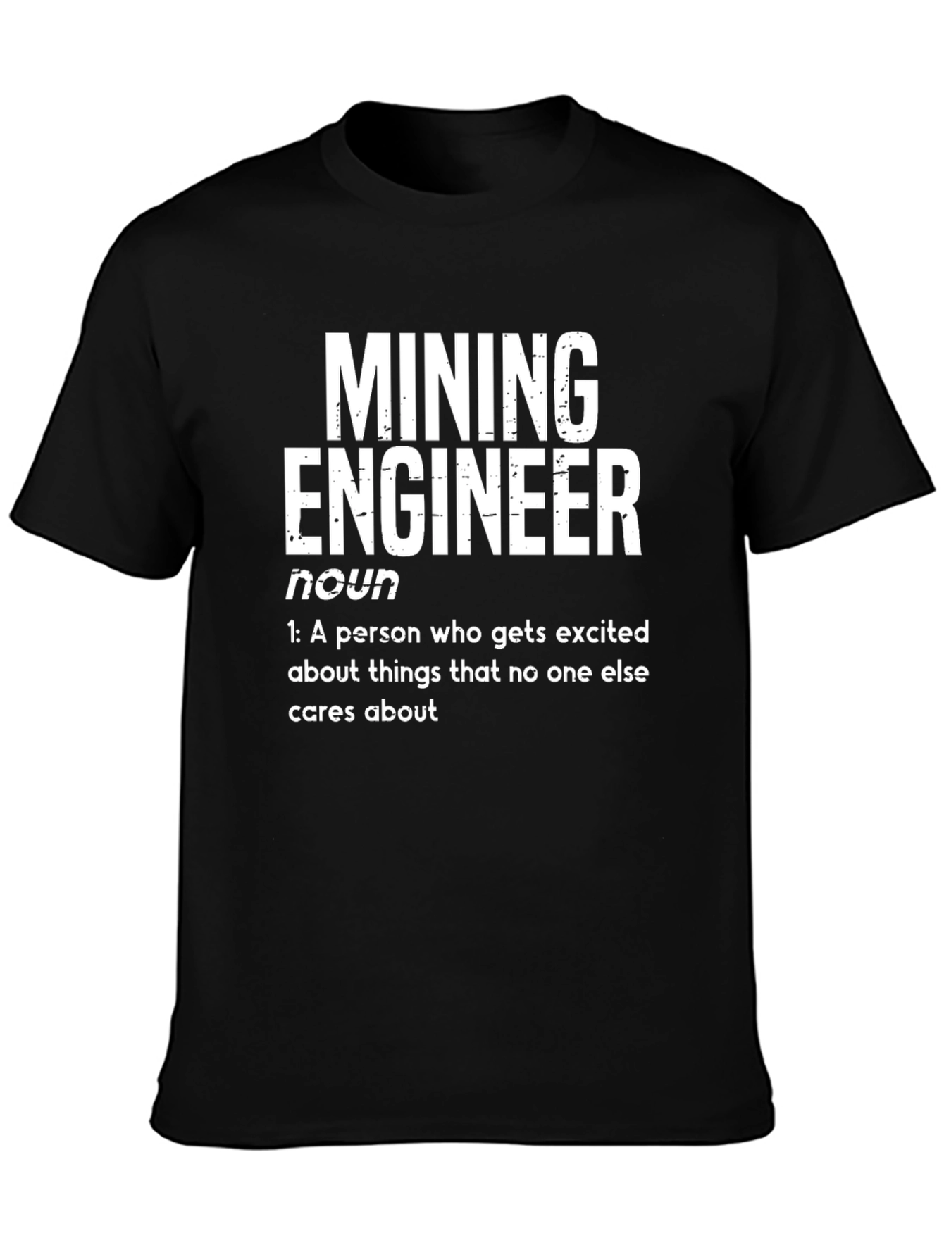 Mining Engineer Definition T-Shirt