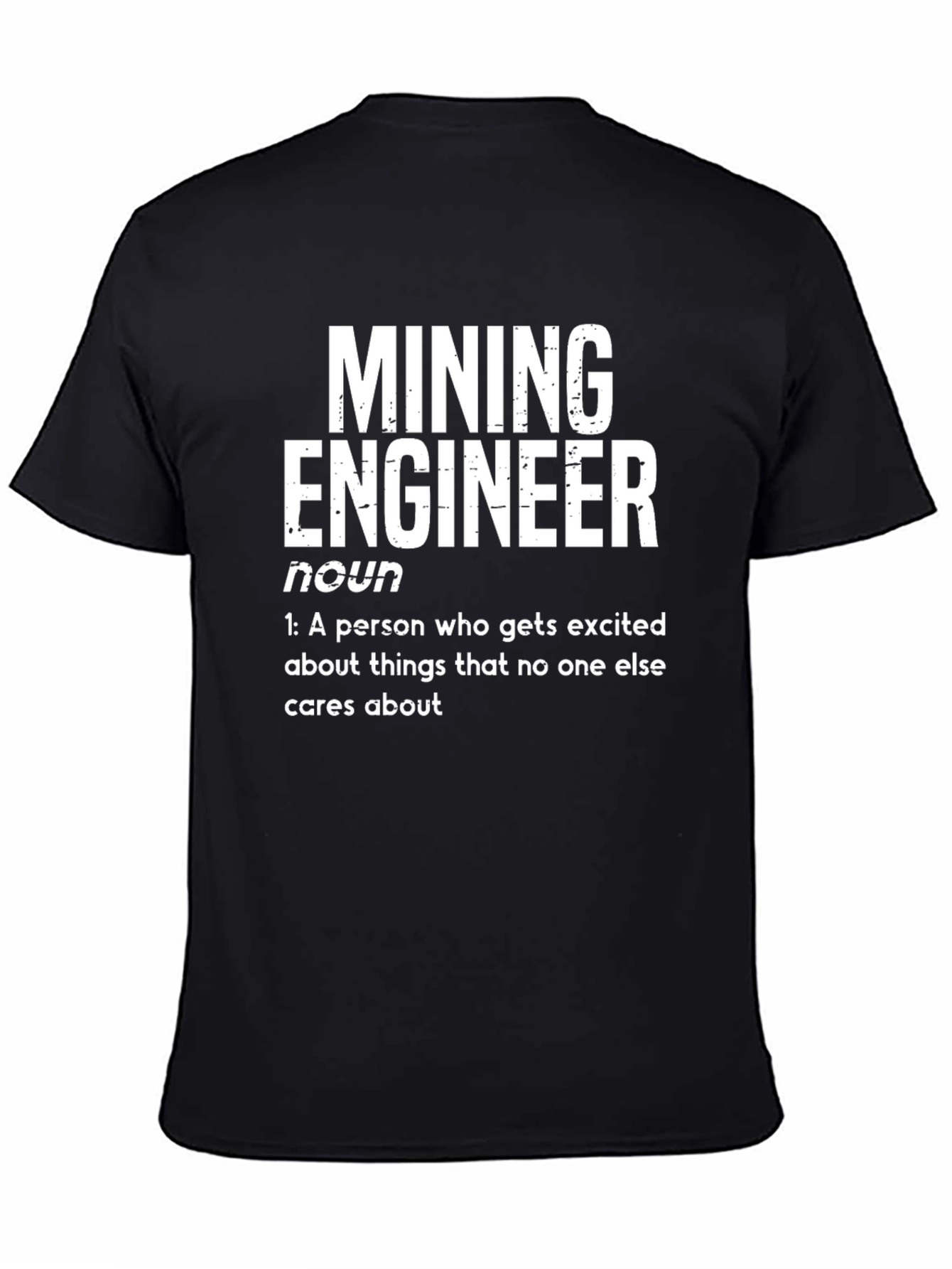 Mining Engineer Definition T-Shirt