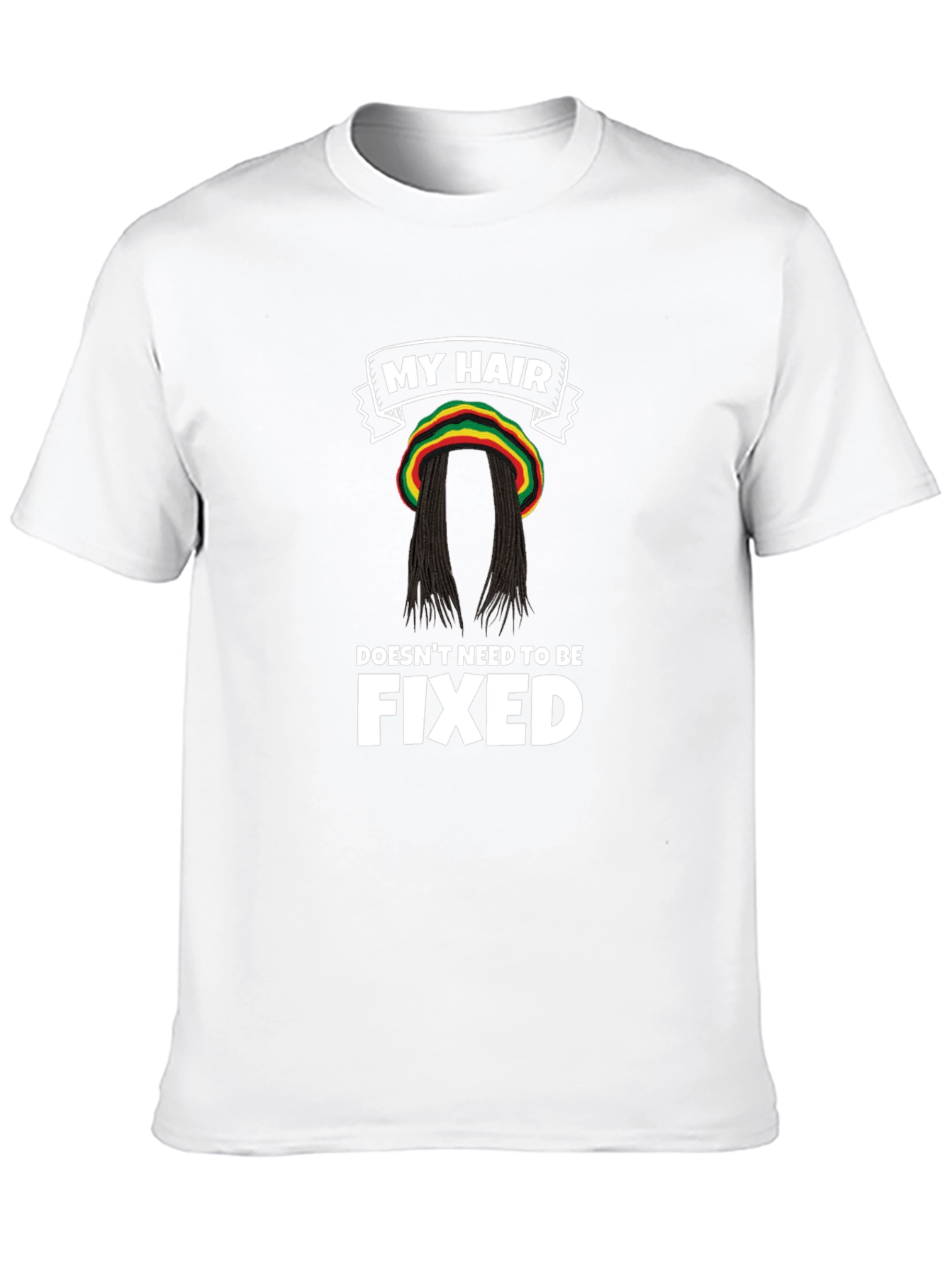 My Hair Doesnt Need To Be Fixed T-Shirt