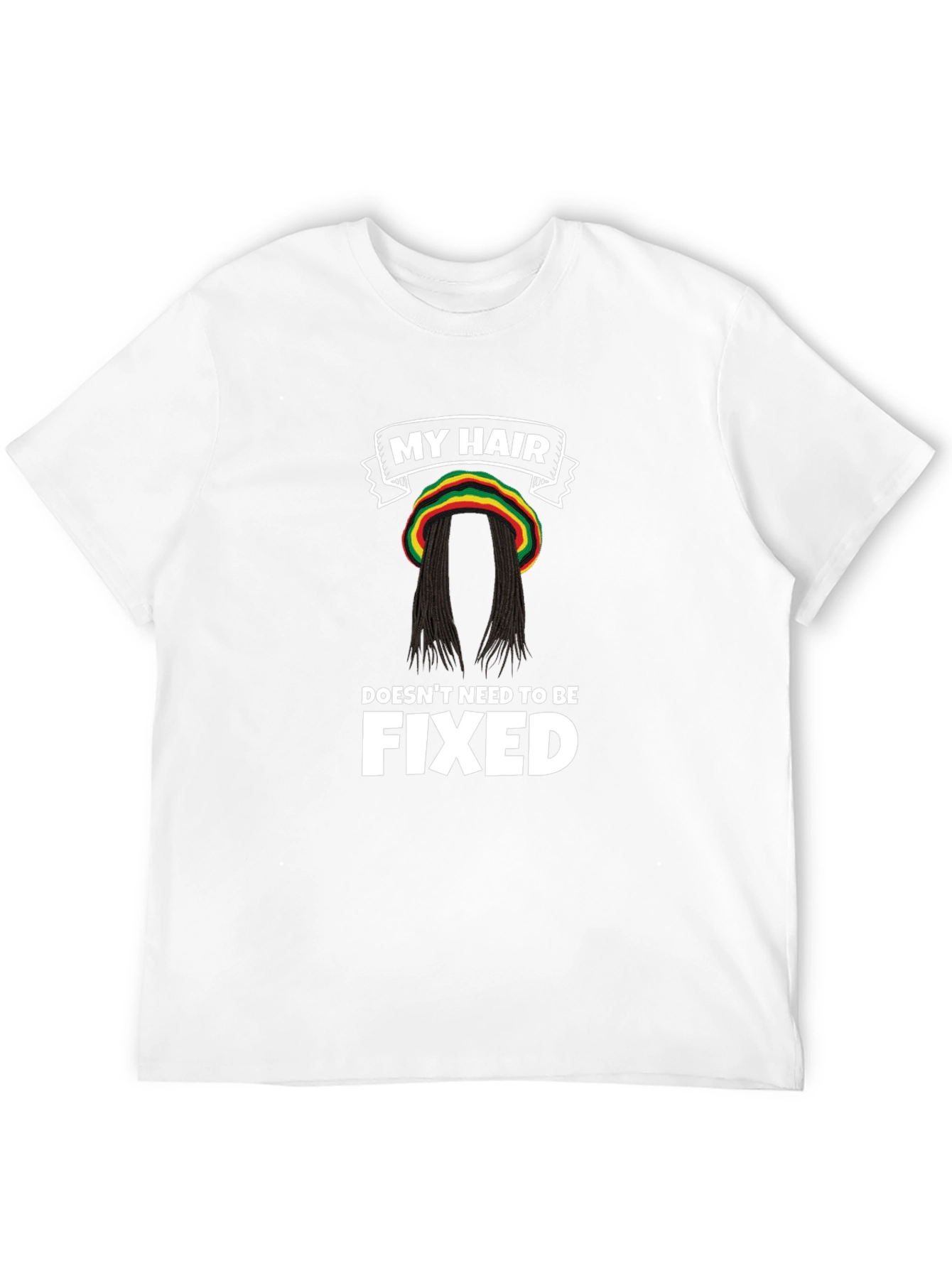 My Hair Doesnt Need To Be Fixed T-Shirt