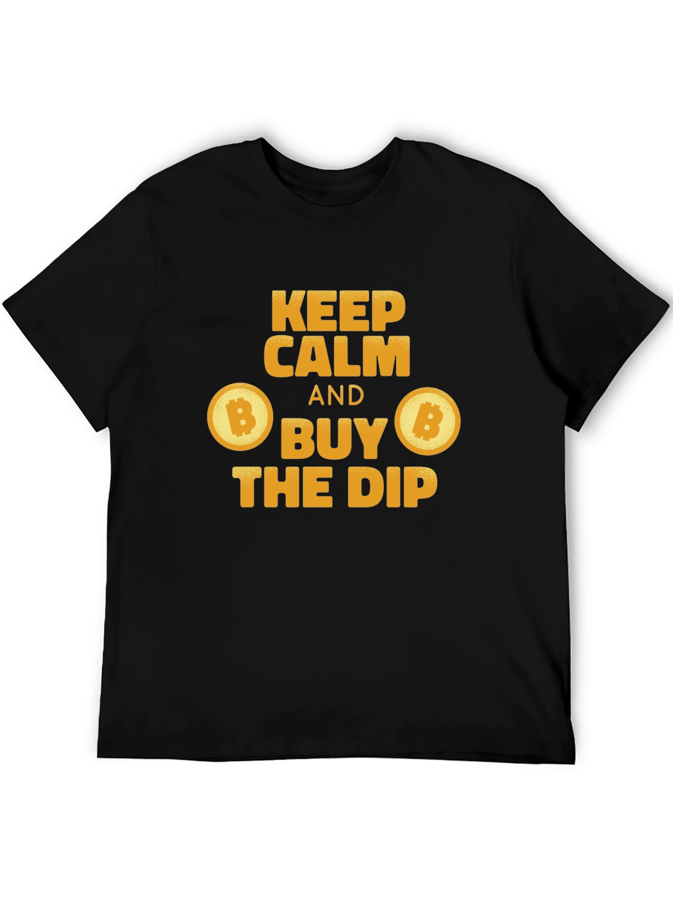 Keep Calm and Buy the Dip Bitcoin T-Shirt