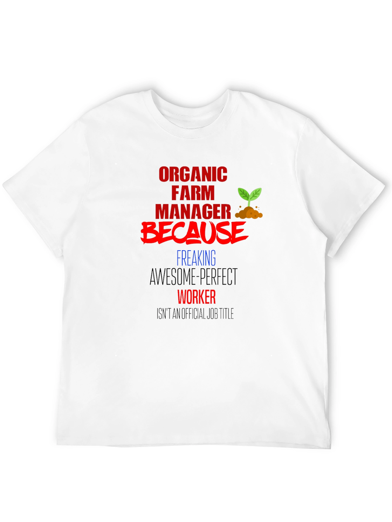 Organic Farm Manager Graphic Tee