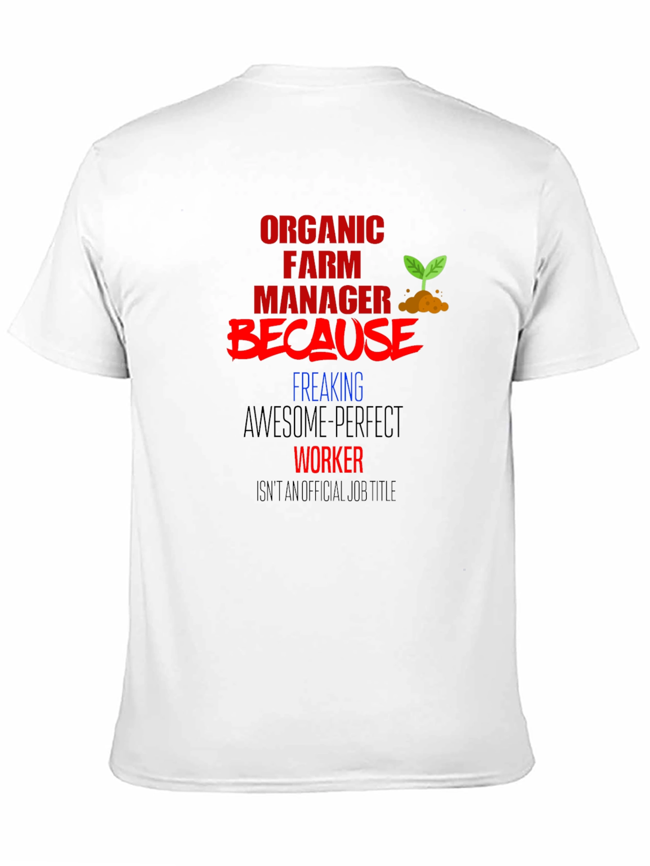 Organic Farm Manager Graphic Tee