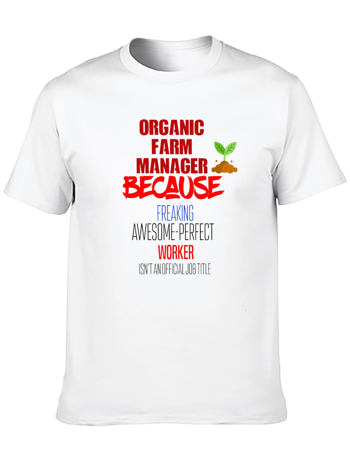 Organic Farm Manager Graphic Tee