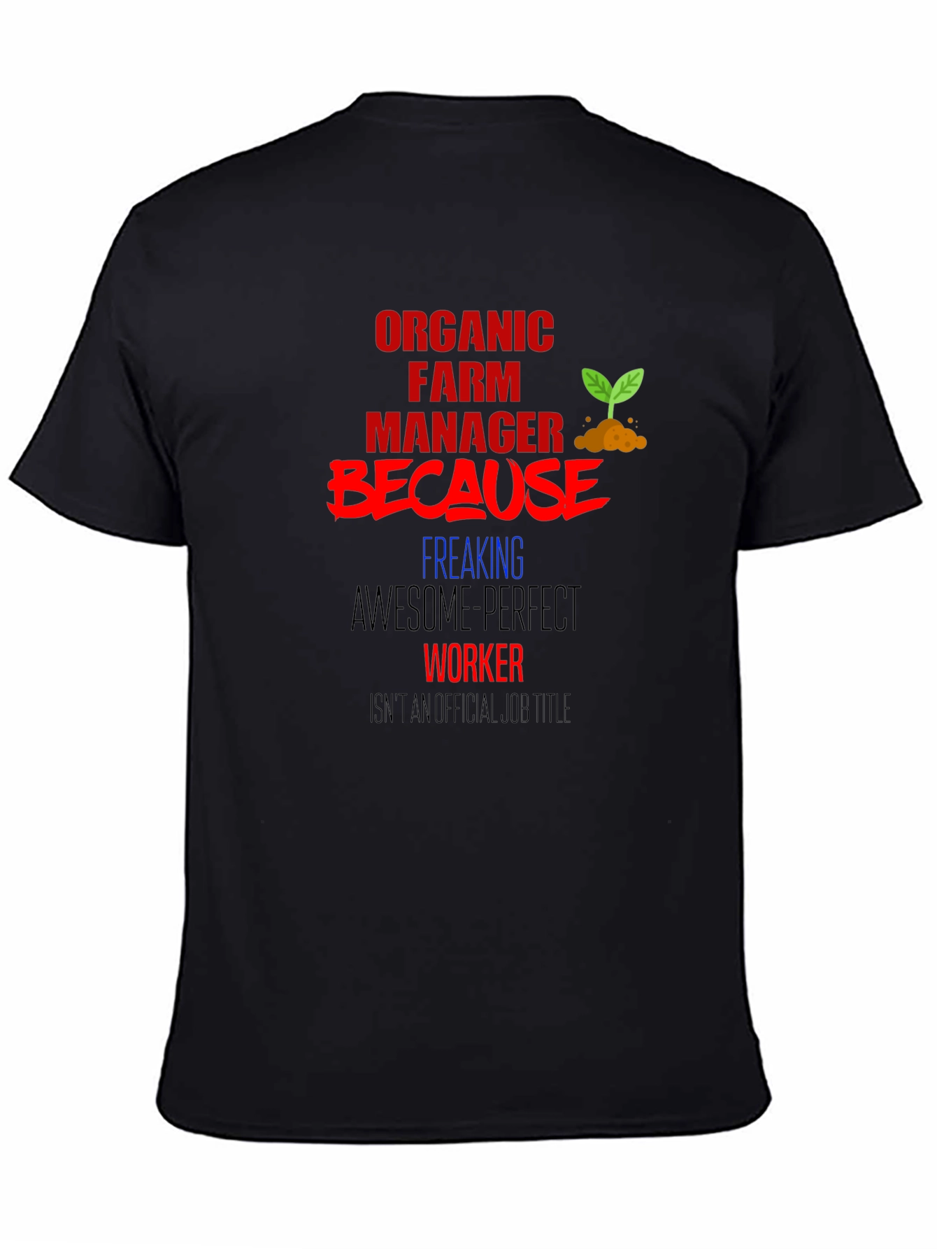 Organic Farm Manager Graphic Tee