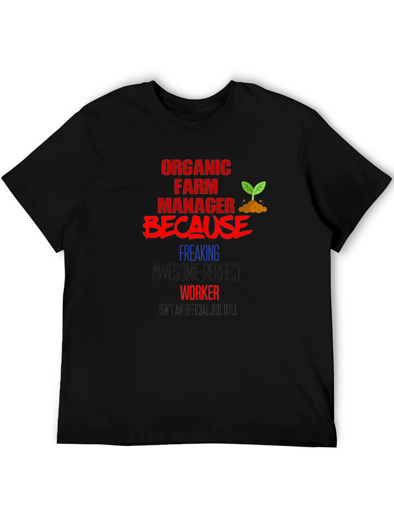 Organic Farm Manager Graphic Tee