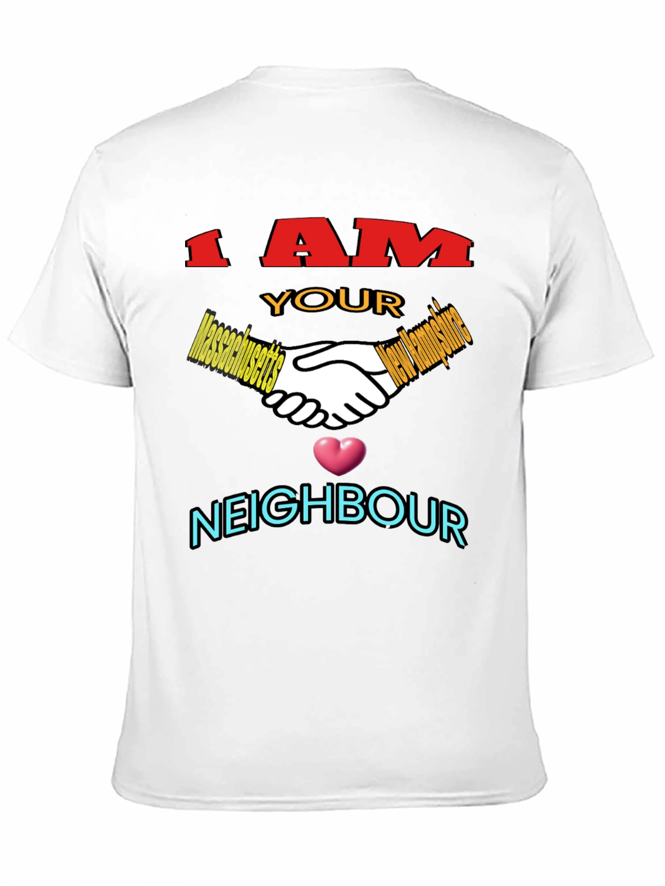 I am Your Neighbour T-Shirt