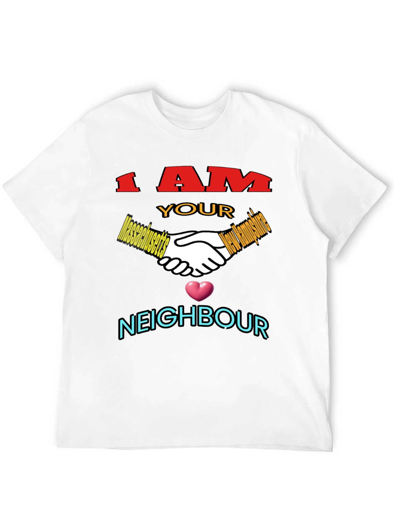 I am Your Neighbour T-Shirt