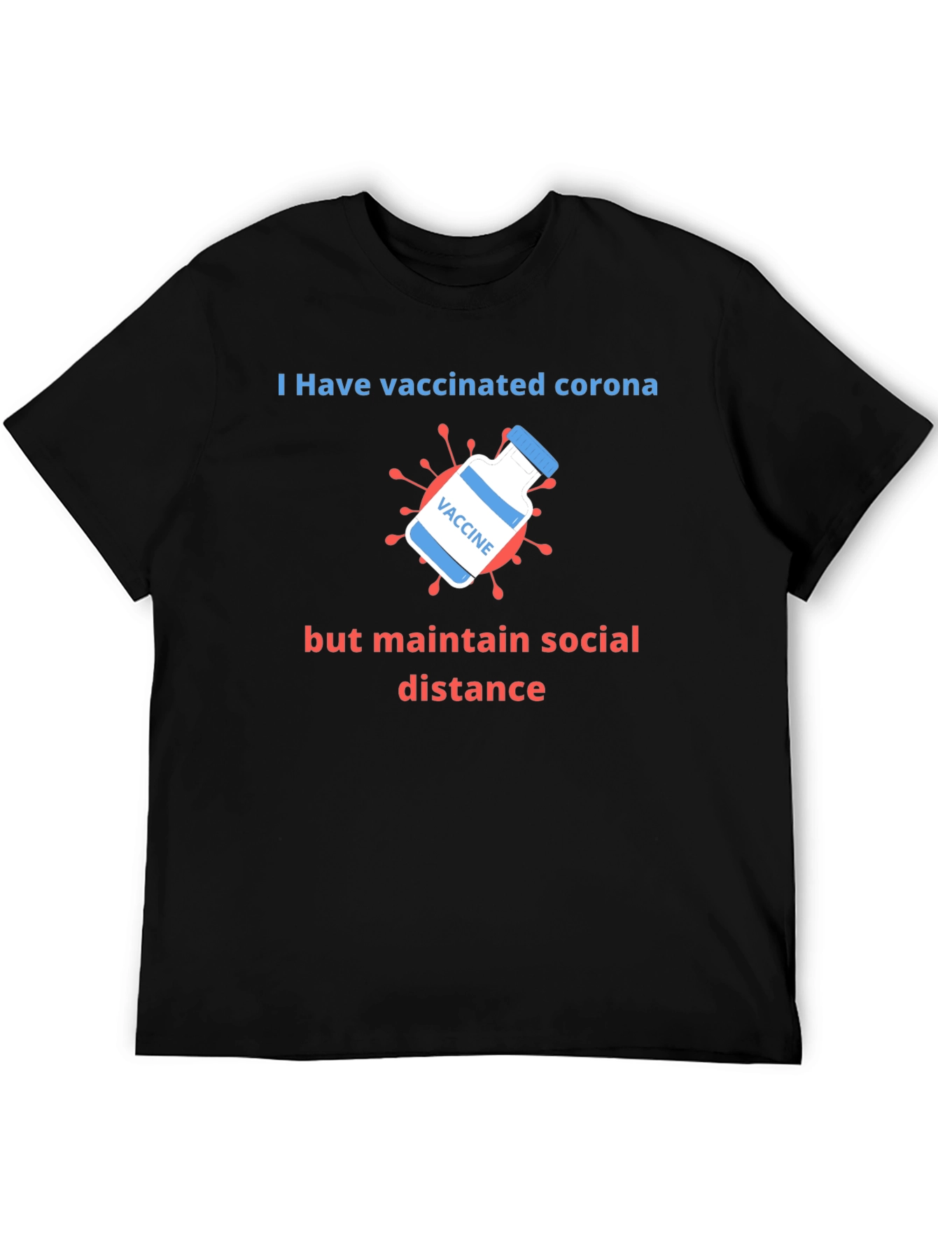 Vaccinated Corona Social Distance T-Shirt