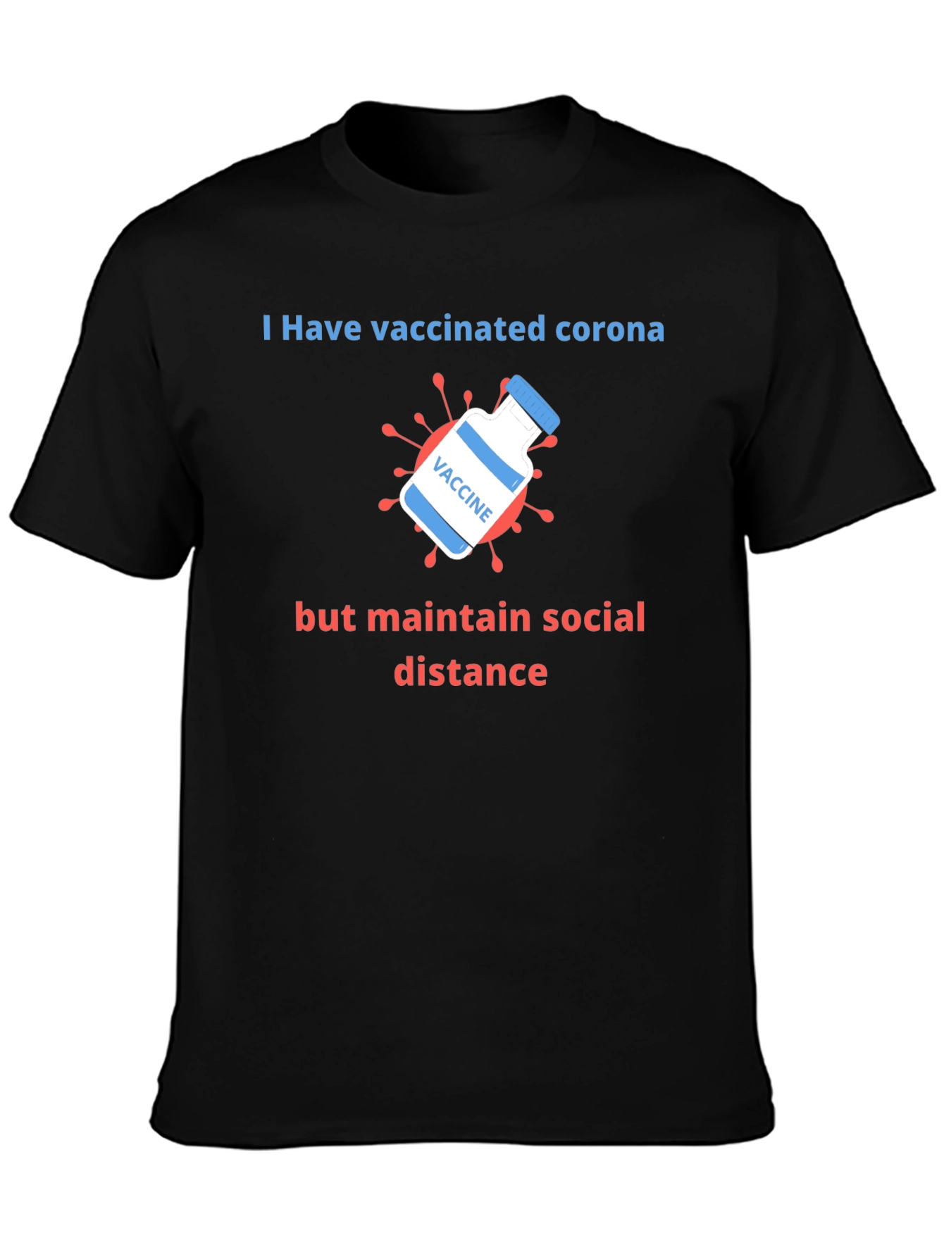 Vaccinated Corona Social Distance T-Shirt