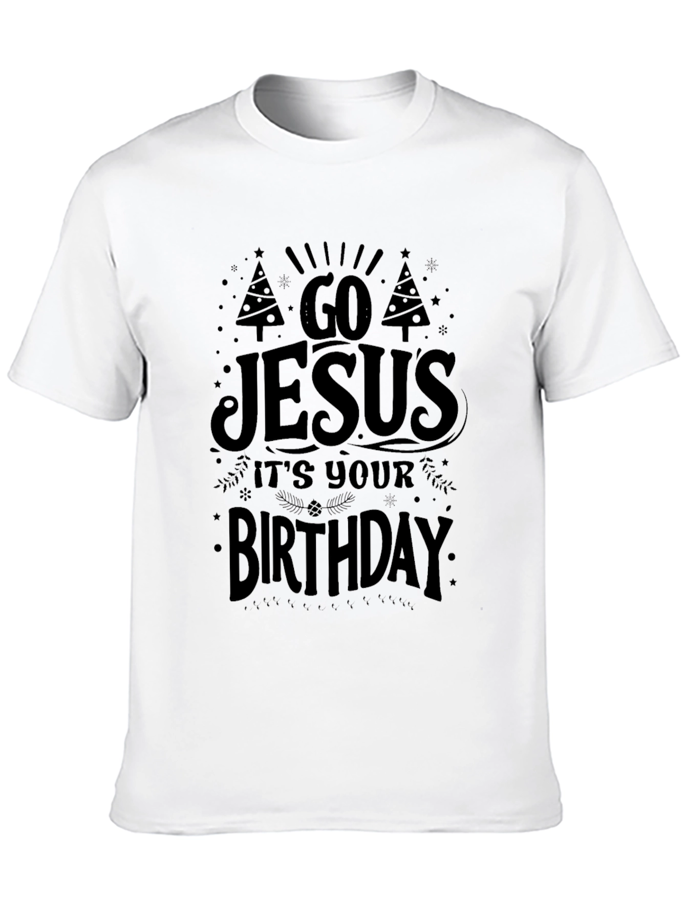 Go Jesus Its Your Birthday Black Graphic Tee