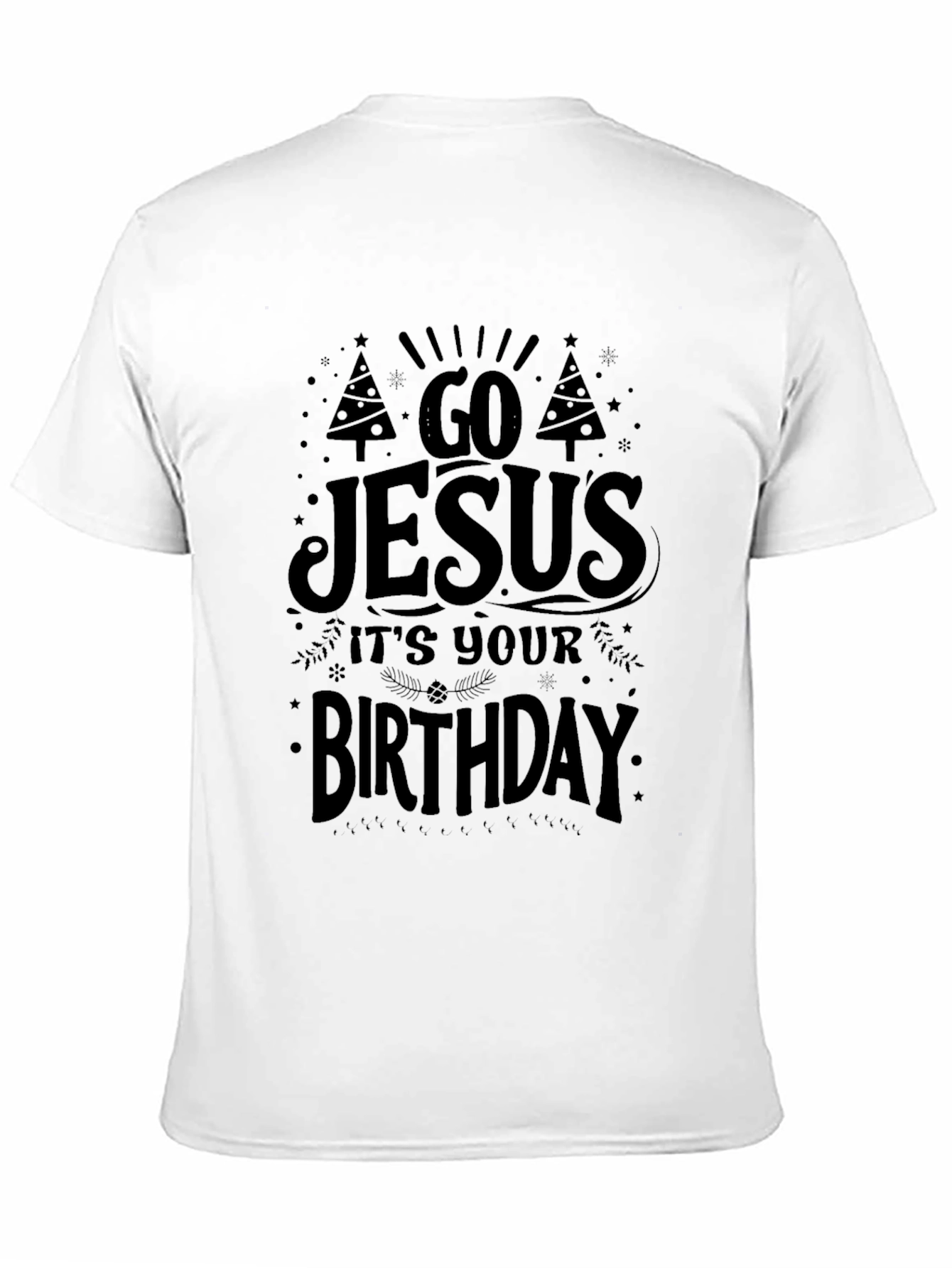 Go Jesus Its Your Birthday Black Graphic Tee