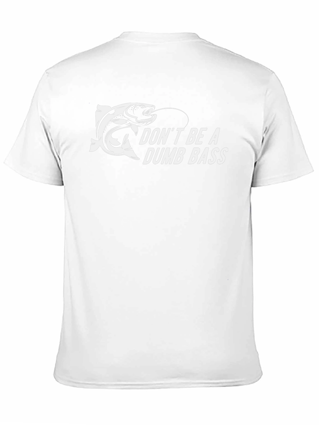 Dont Be A Dumb Bass Graphic Tee